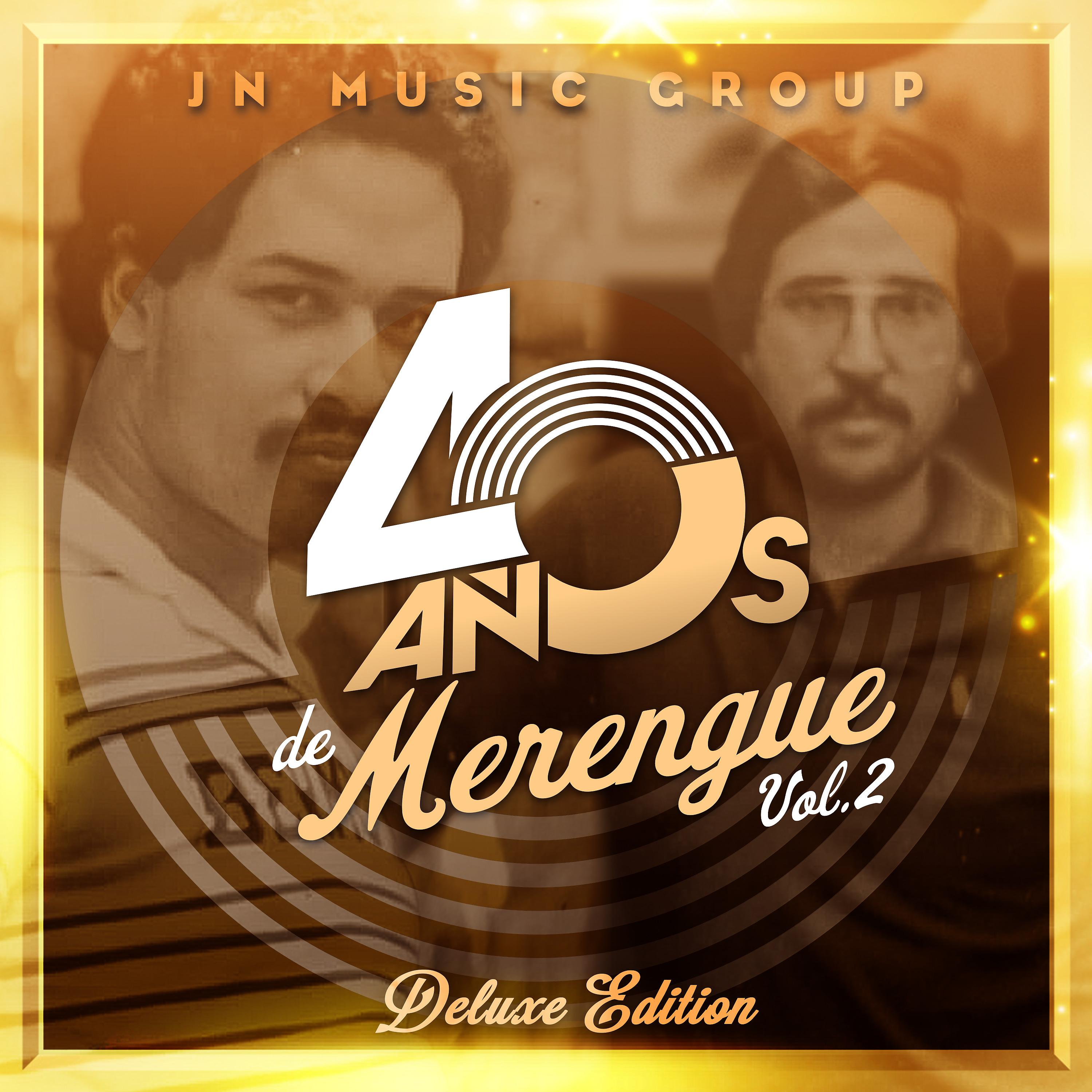 Постер альбома Jn Music Group 40 Años de Merengue Deluxe Edition, Vol. 2