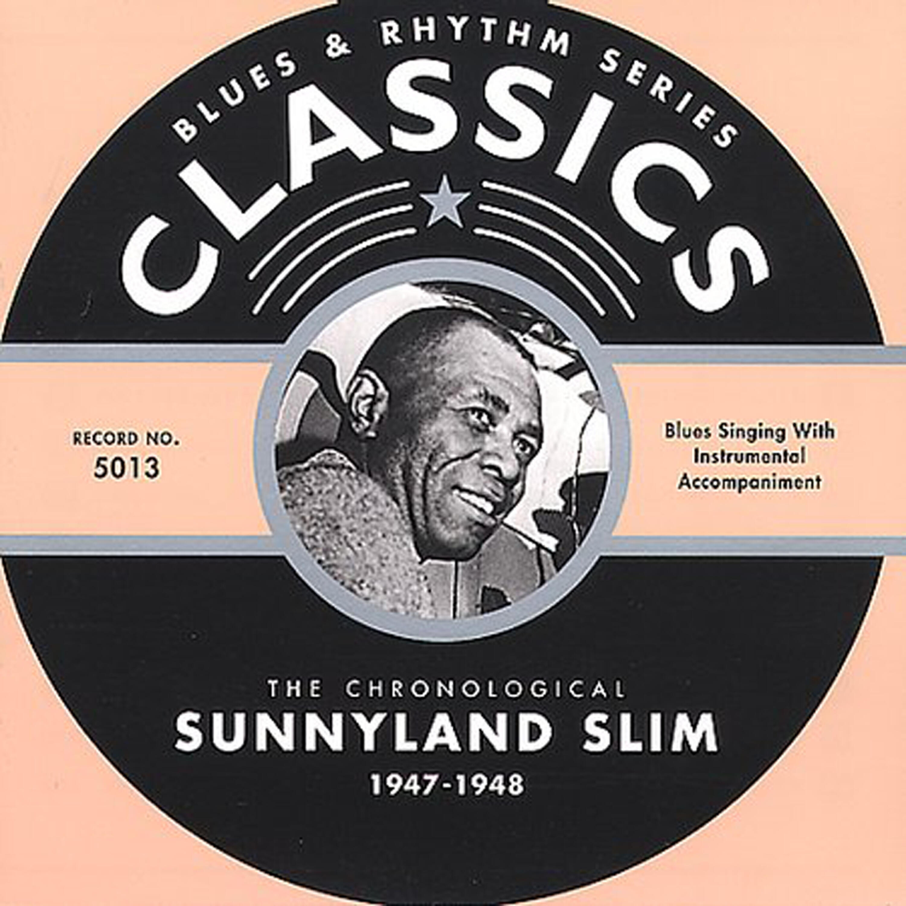 Sunnyland Slim - Nappy Head Woman (12-10-47)