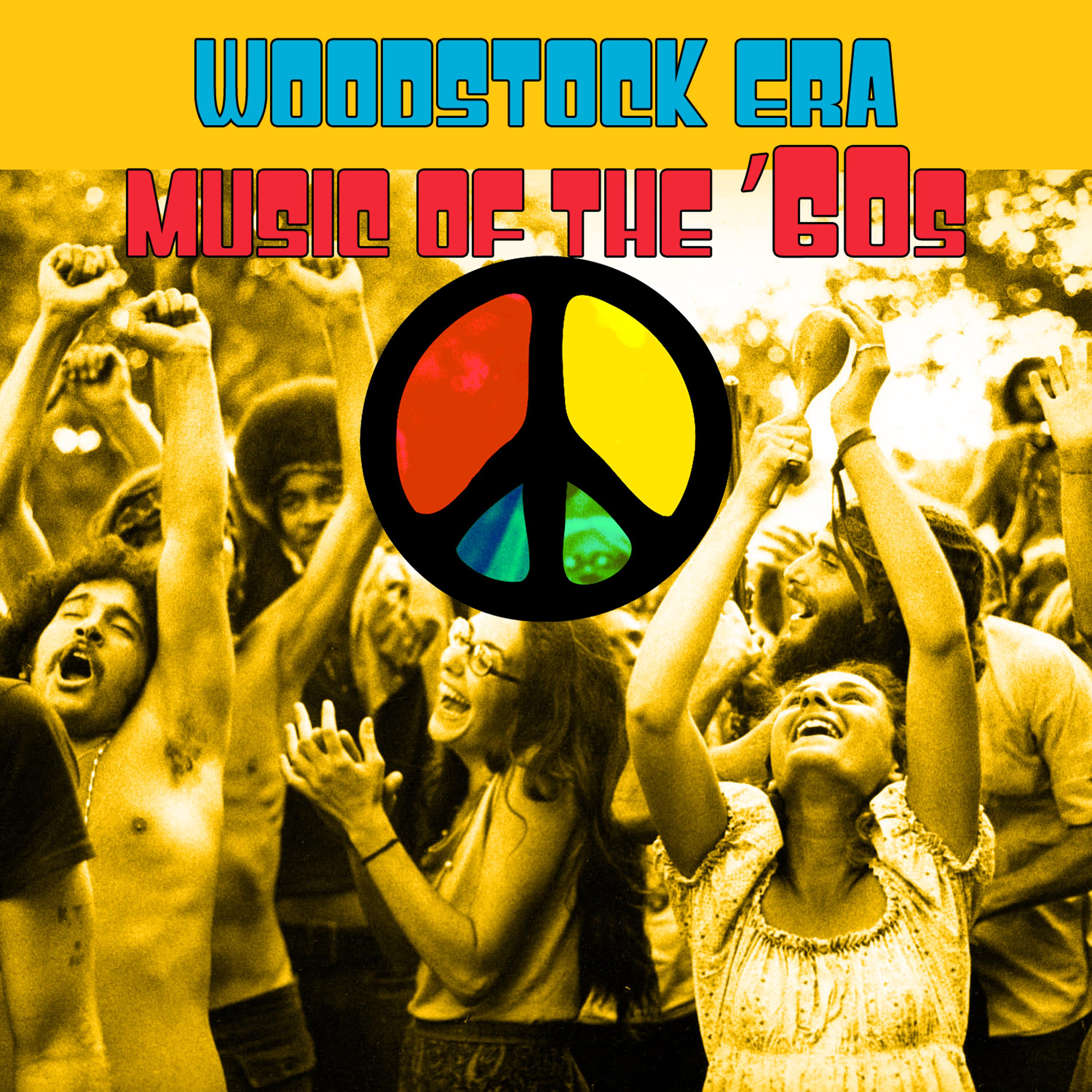 Постер альбома Woodstock Era - Music Of The '60s