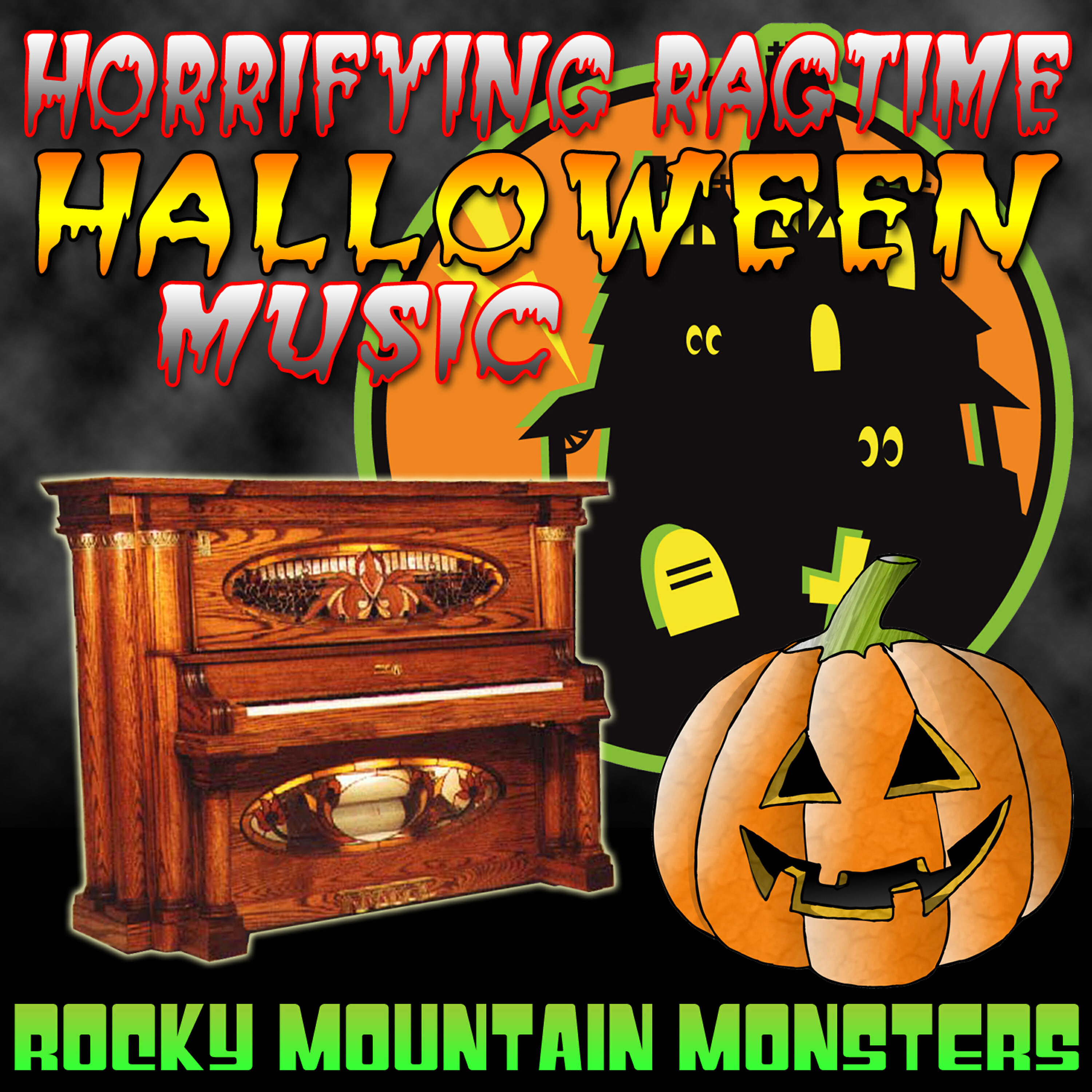 Rocky Mountain Monsters - Dill Pickle Ragtime (Halloween)