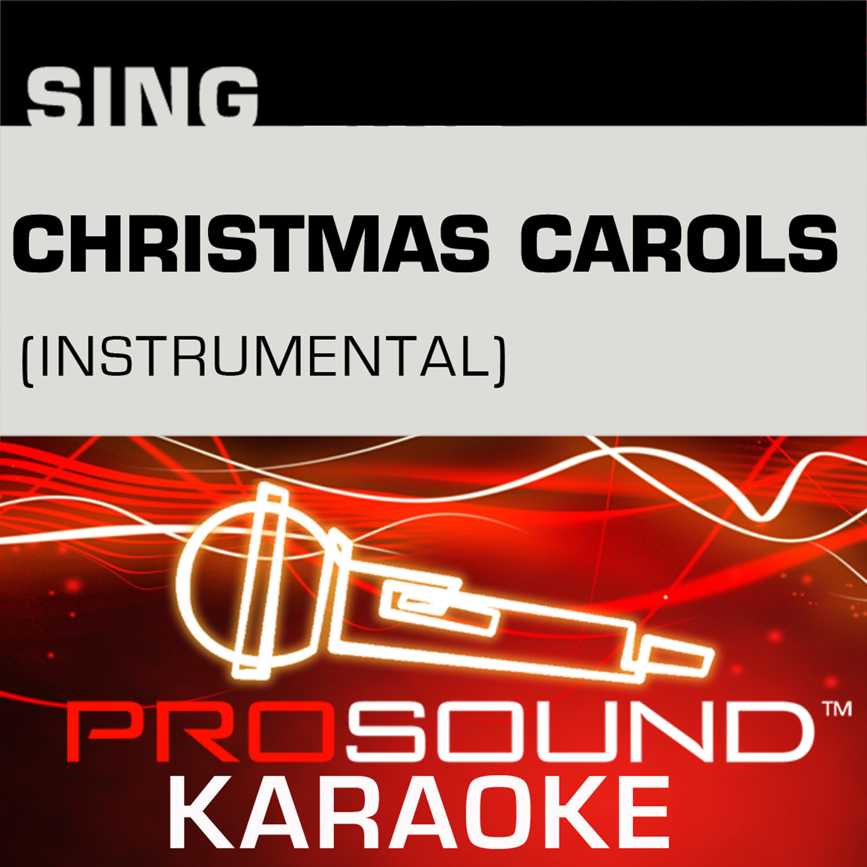 Постер альбома Sing Christmas Carols (Karaoke Performance Tracks)