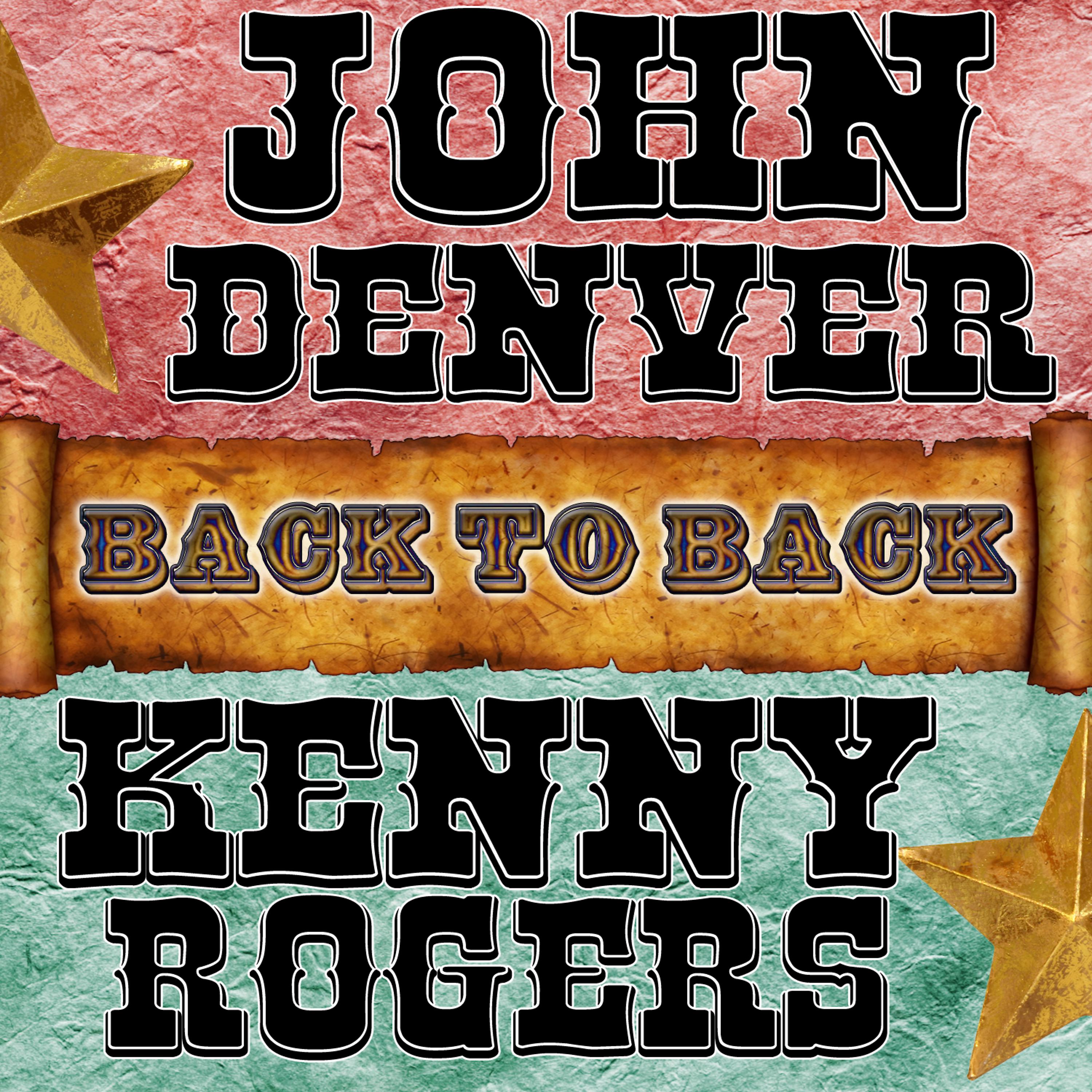 Постер альбома Back To Back: John Denver & Kenny Rogers