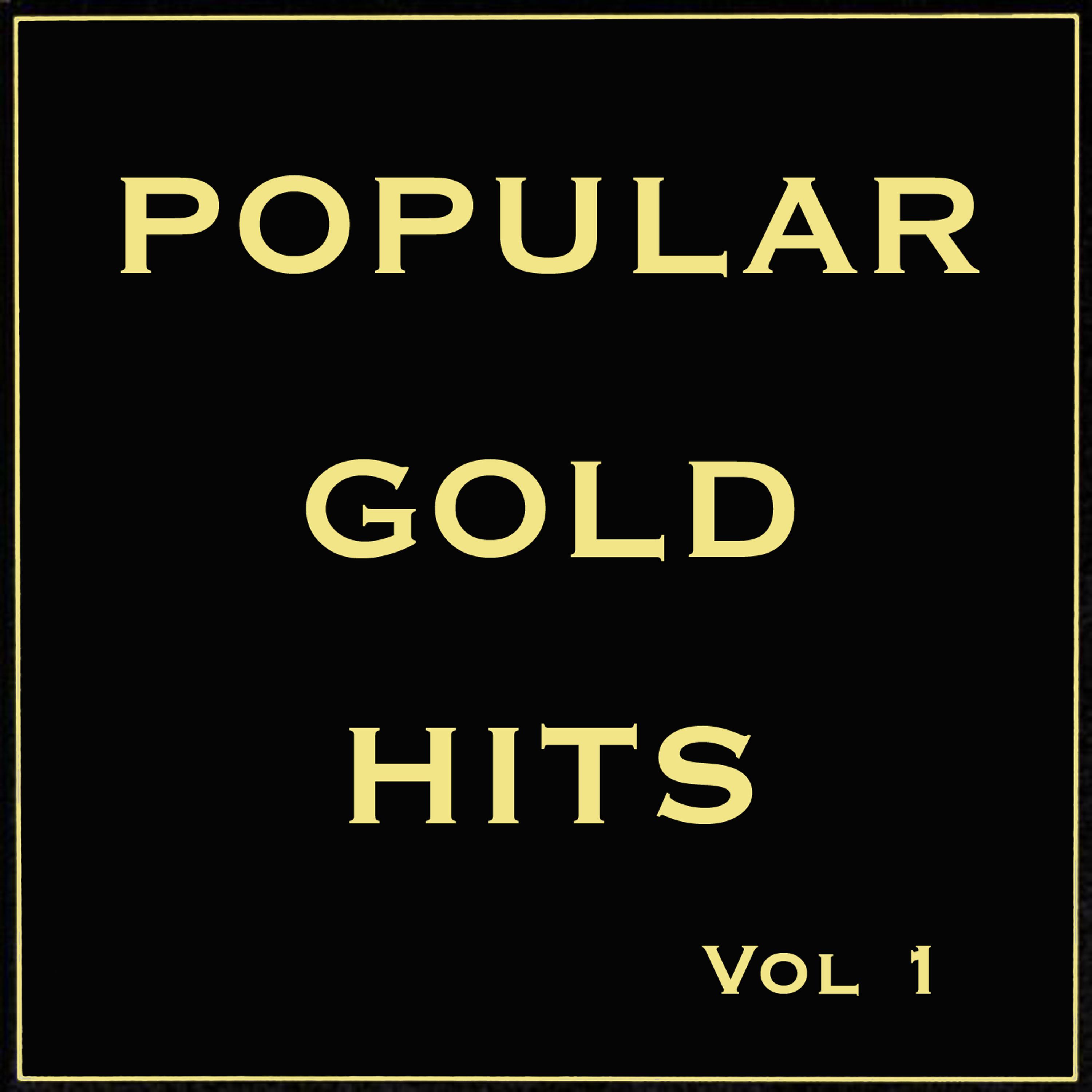 Постер альбома Popular Gold  Hits, Vol. 1