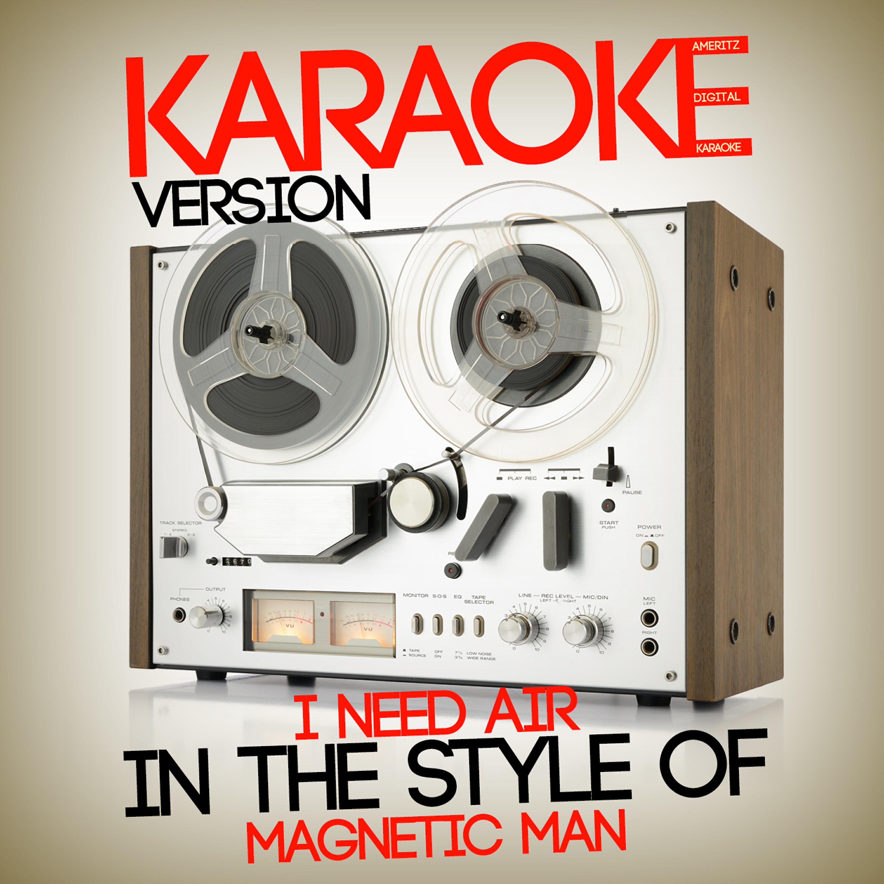 Ameritz Digital Karaoke - I Need Air (In the Style of Magnetic Man) [Karaoke Version]