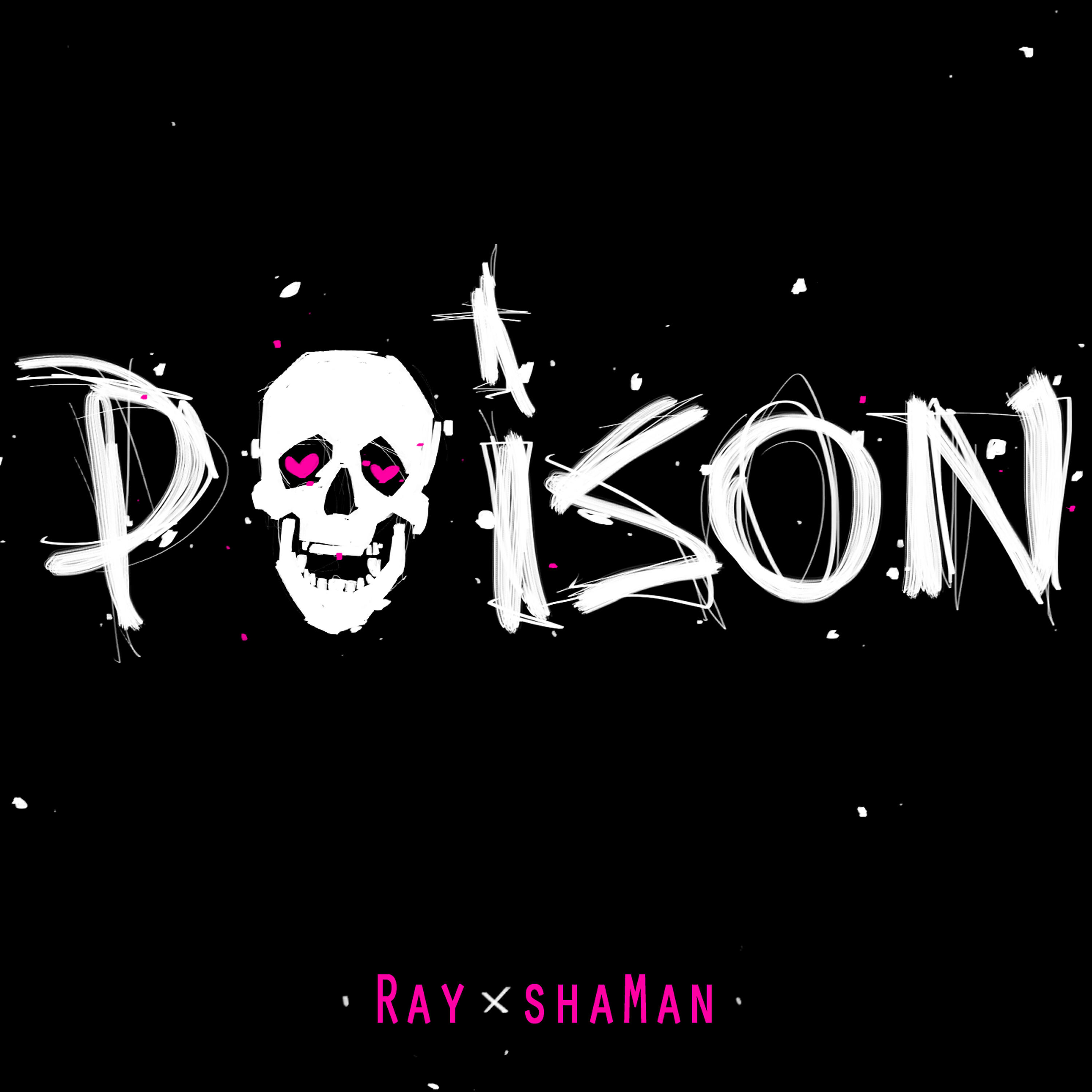 RAY - Poison