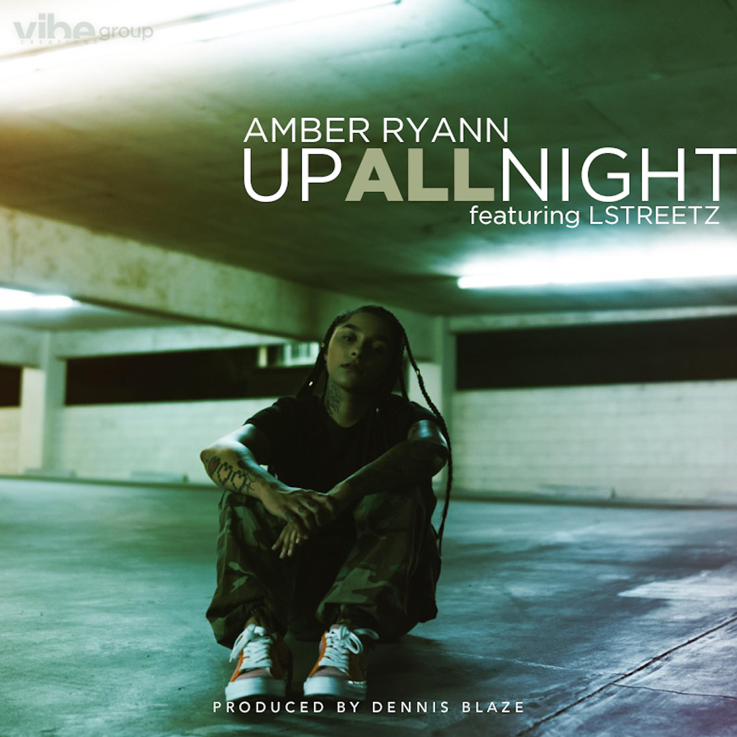 Dennis Blaze - Up All Night (feat Amber Ryann & Lstreetz)