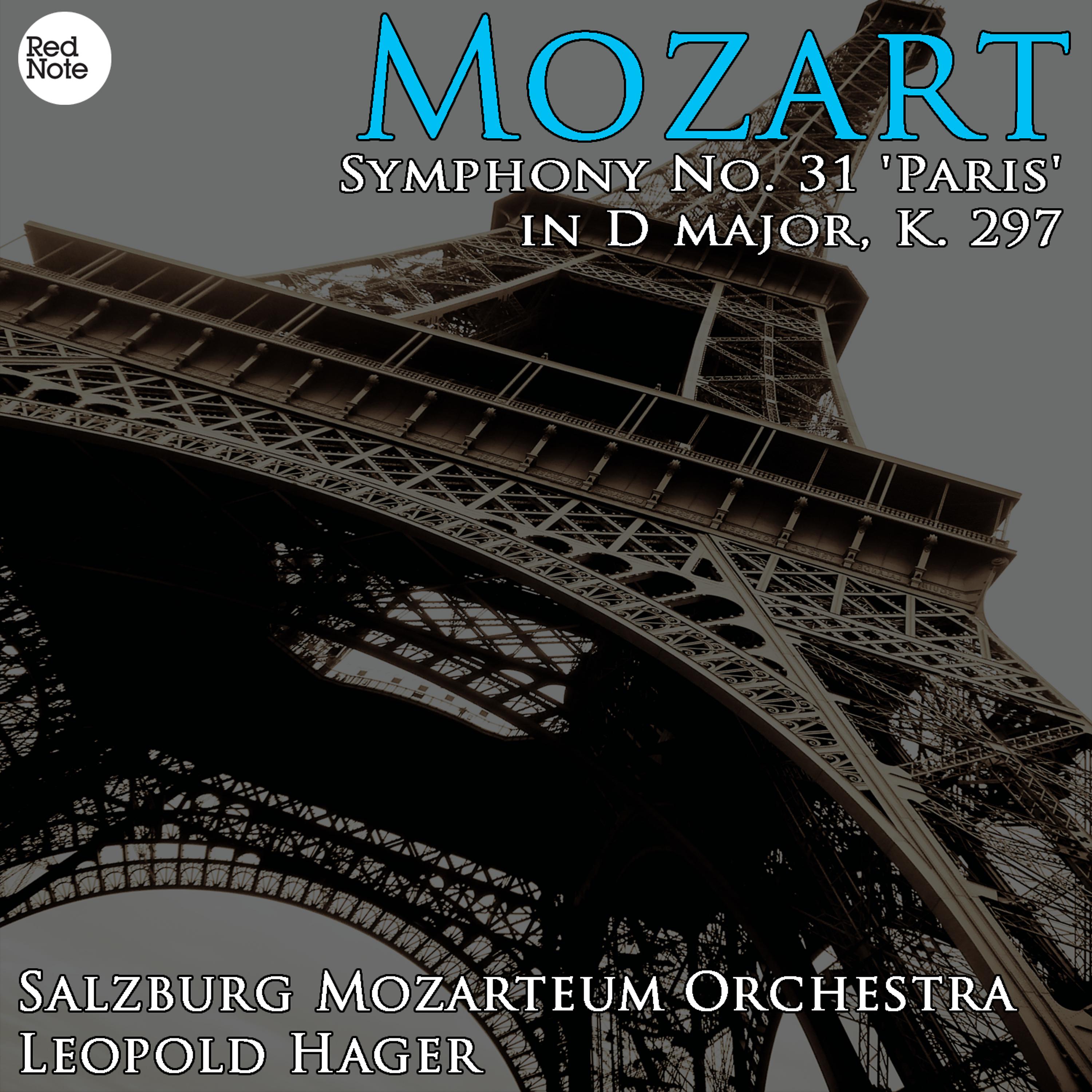 Постер альбома Mozart: Symphony No. 31 'Paris' in D major, K. 297