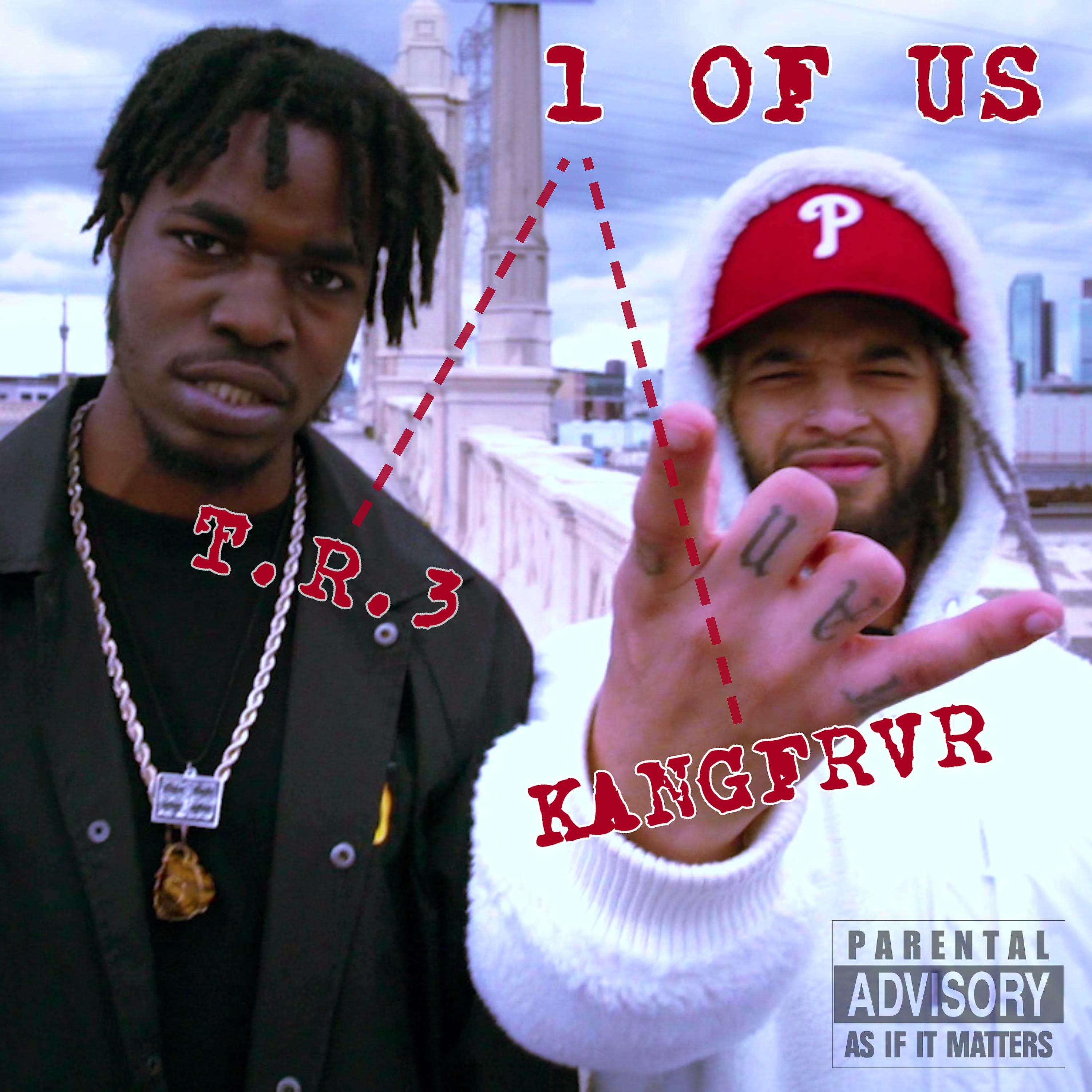 Постер альбома 1 OF US (feat. KANGFRVR & The Future Kingz)