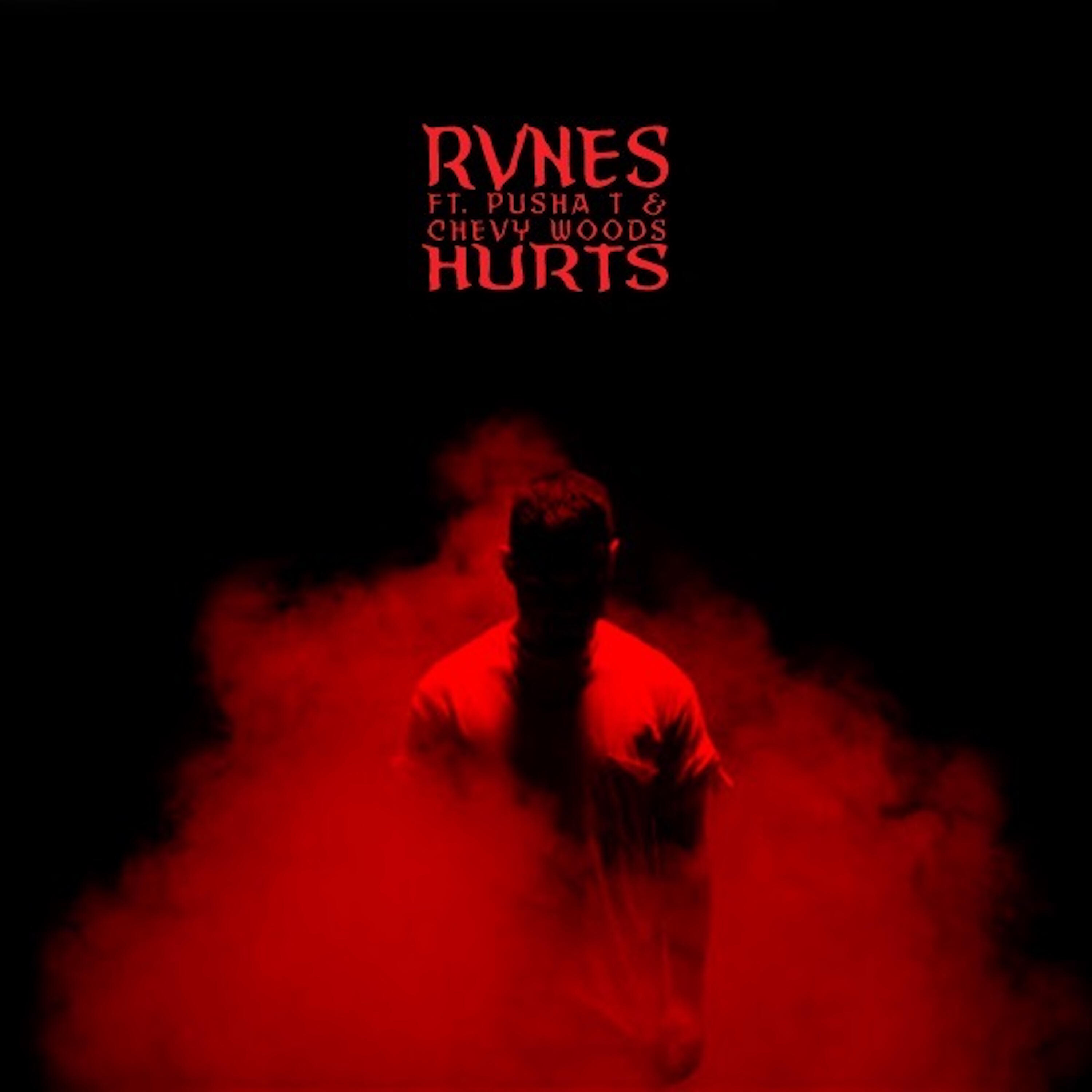 RVNES - Hurts (feat. Pusha T & Chevy Woods)