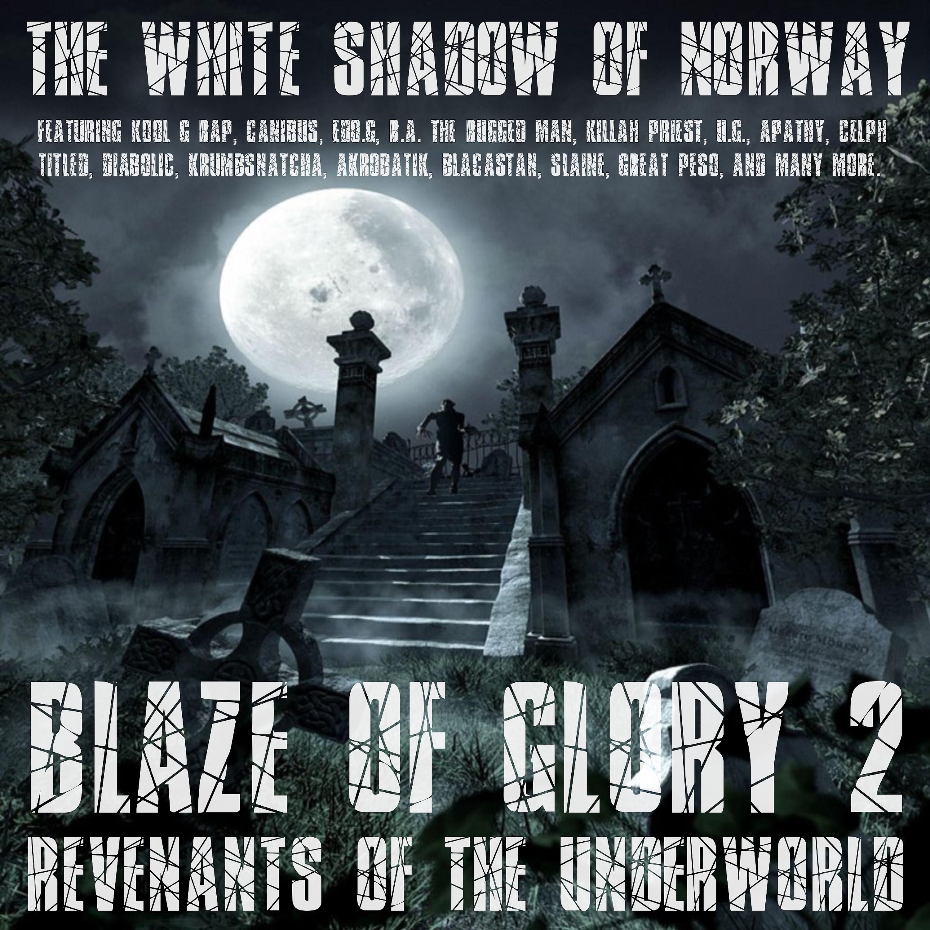 Постер альбома Blaze Of Glory 2 - Revenants Of The Underworld