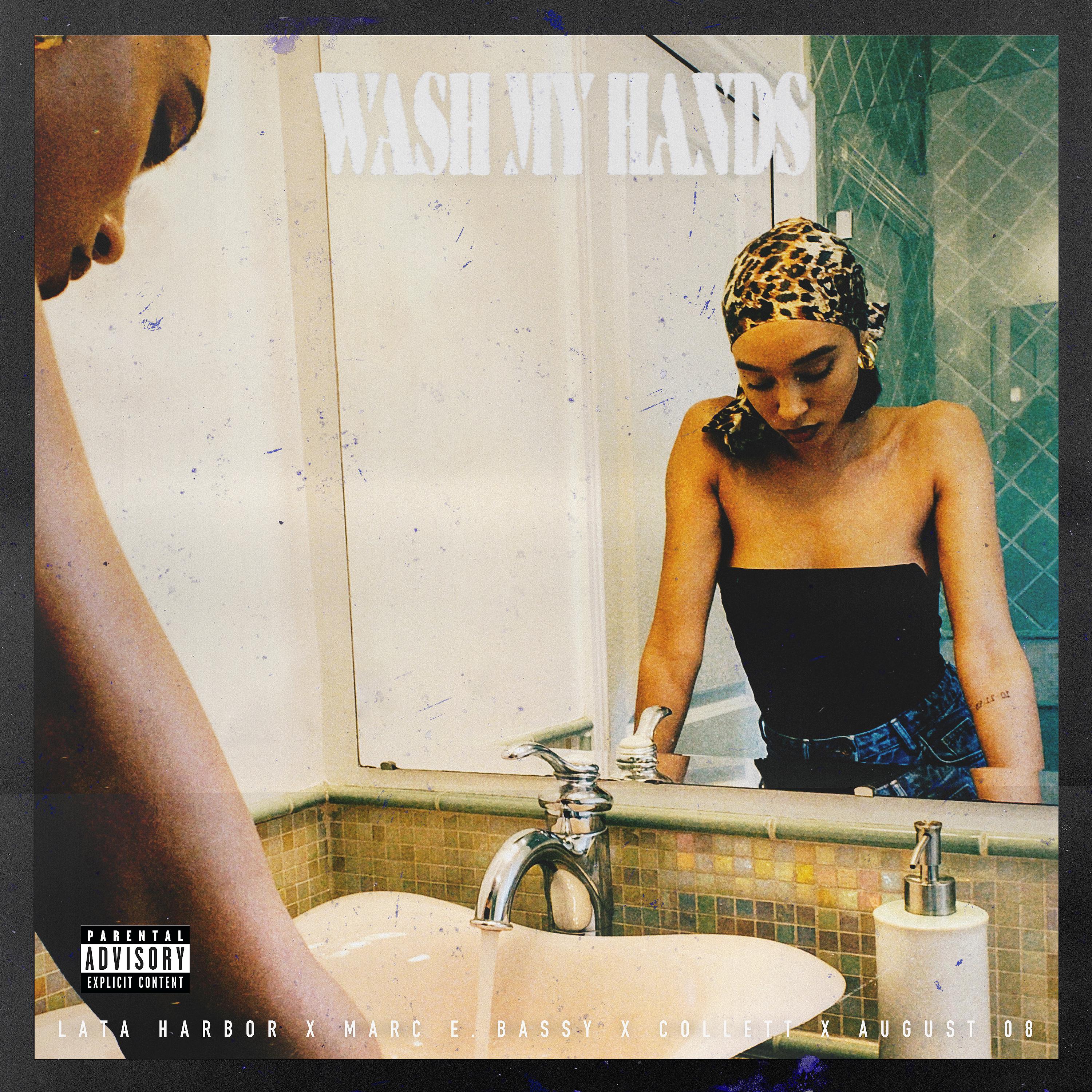 Постер альбома Wash My Hands (feat. Marc E. Bassy, Collett & August 08)