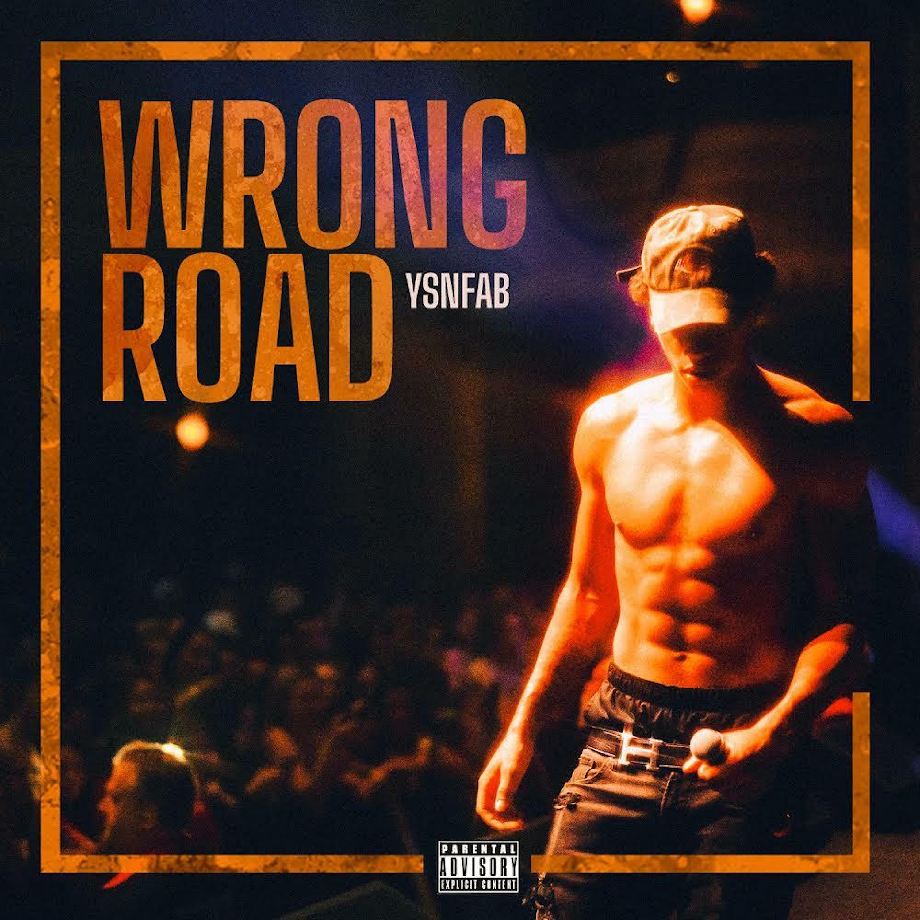 YSN Fab - Wrong Road