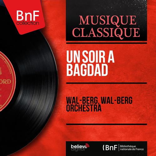 Постер альбома Un soir à Bagdad (Mono Version)