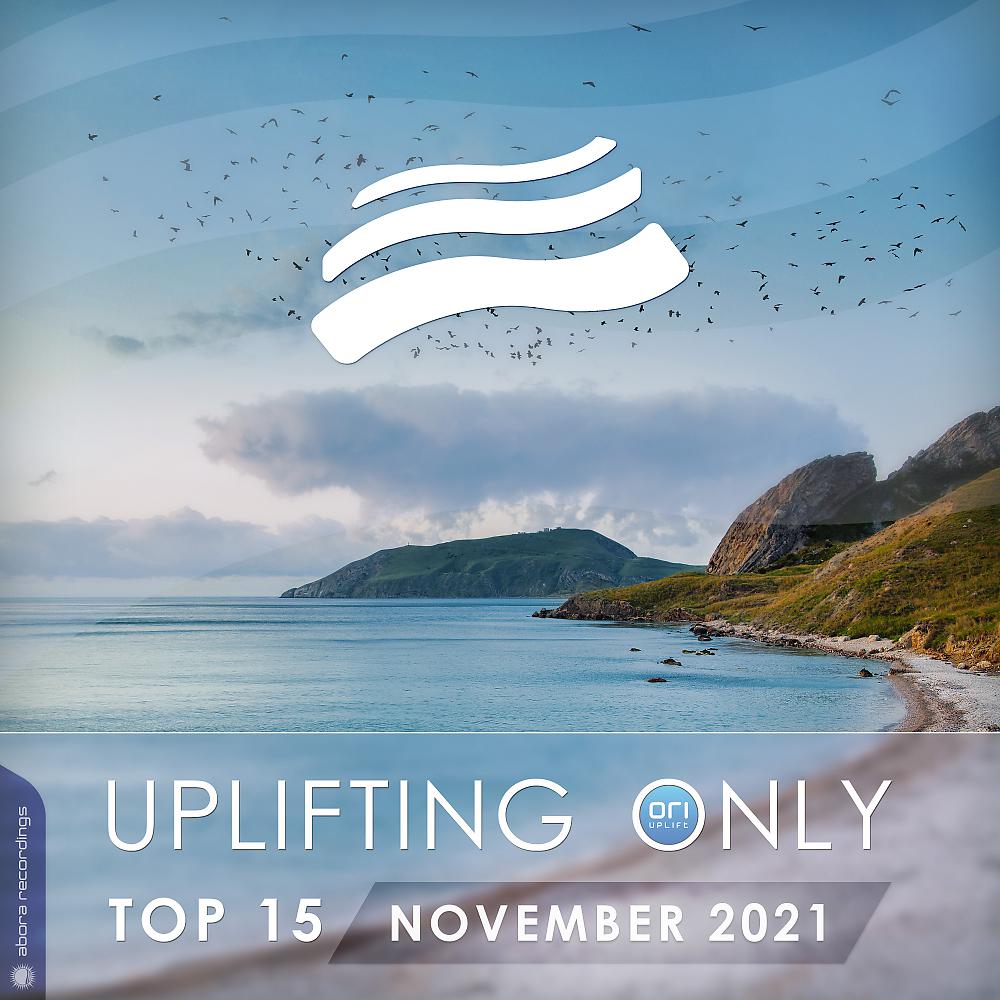 Постер альбома Uplifting Only Top 15: November 2021 (Extended Mixes)