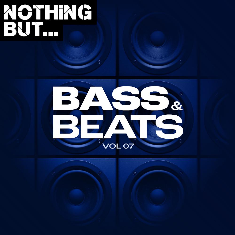 Постер альбома Nothing But... Bass & Beats, Vol. 07