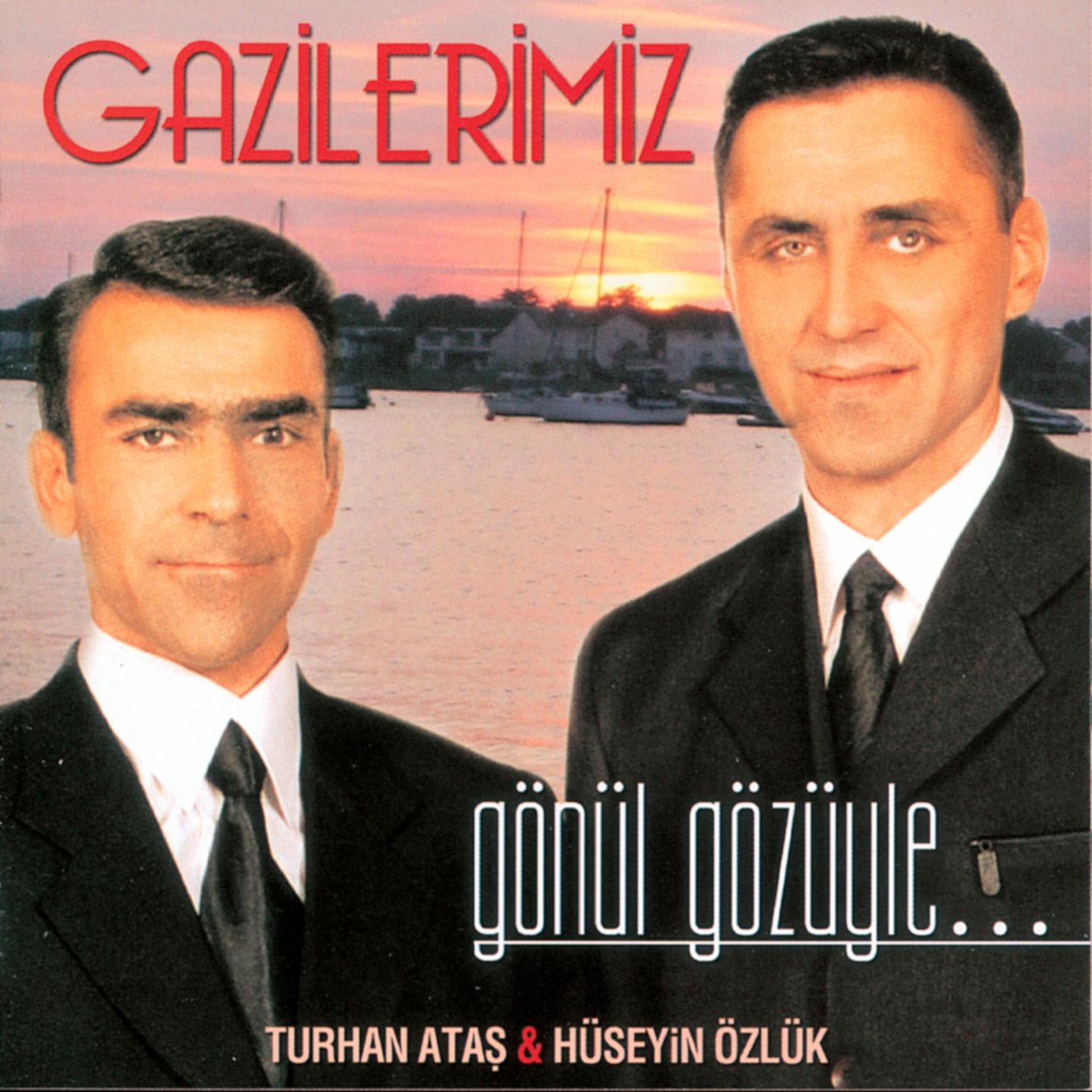 Постер альбома Gazilerimiz Gönül Gözüyle