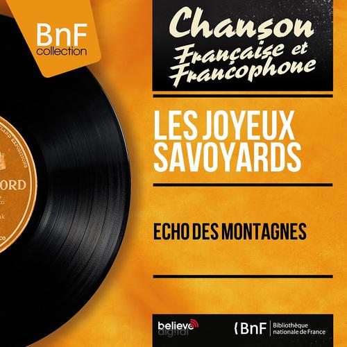 Постер альбома Écho des montagnes (Mono version)