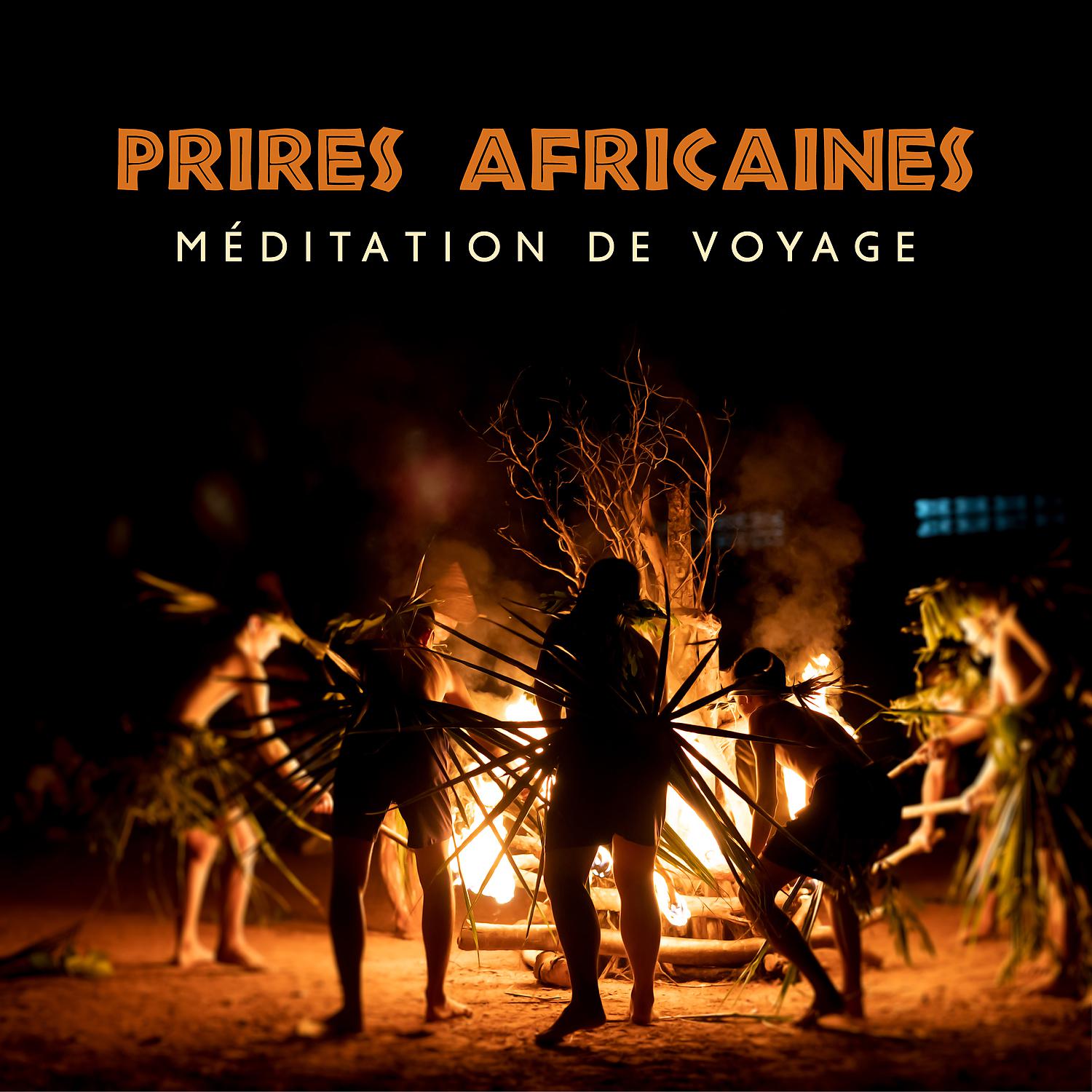 Постер альбома Prières africaines. Méditation de voyage
