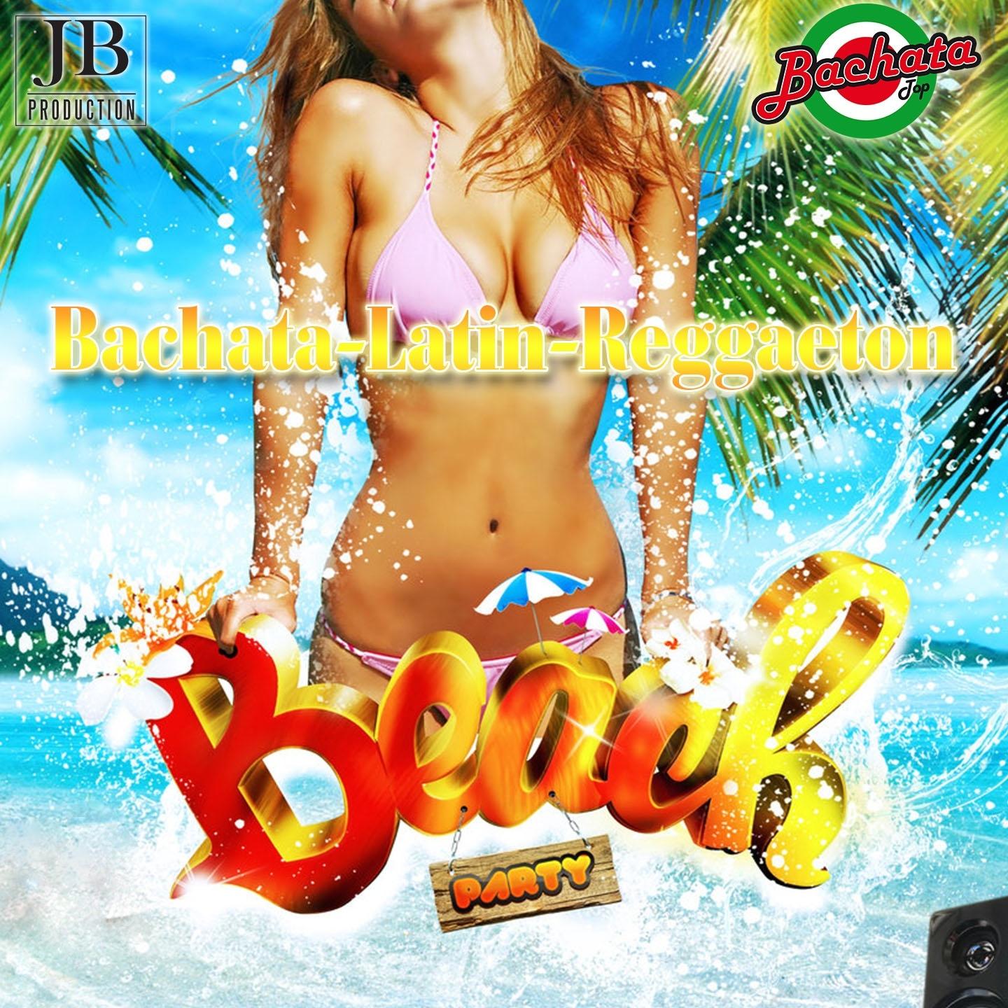 Постер альбома Beach Party (Bachata, Latin, Reggaeton)
