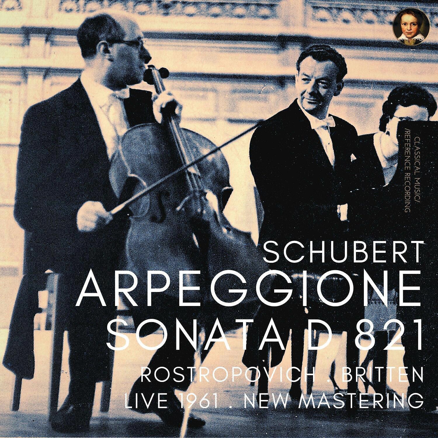 Mstislav Rostropovich - Arpeggione Sonata D 821 - I. Allegro moderato (Remastered 2021, Live 1961)