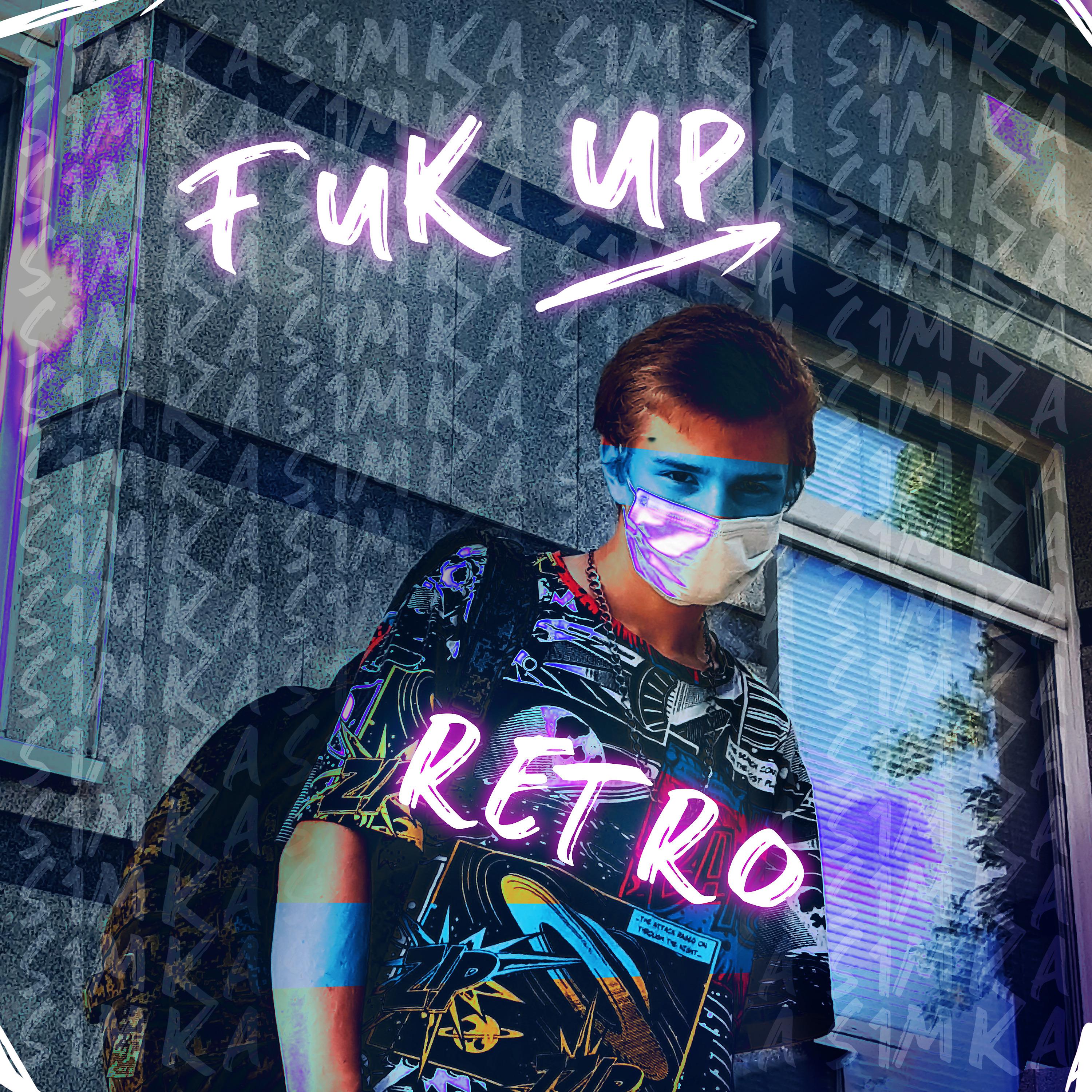 Постер альбома Fuk Up, Retro