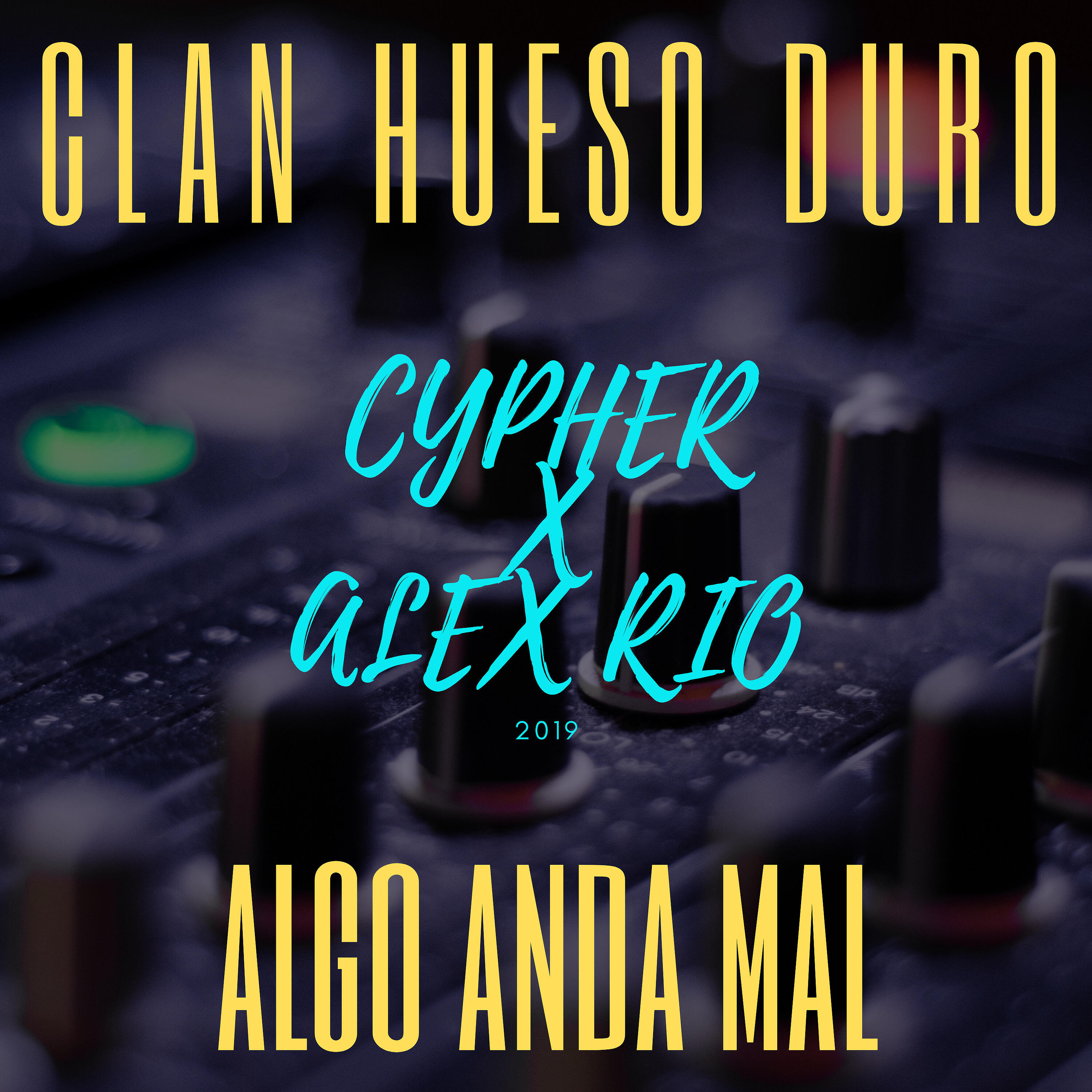 Clan Hueso Duro - Algo Anda Mal (Cypher)