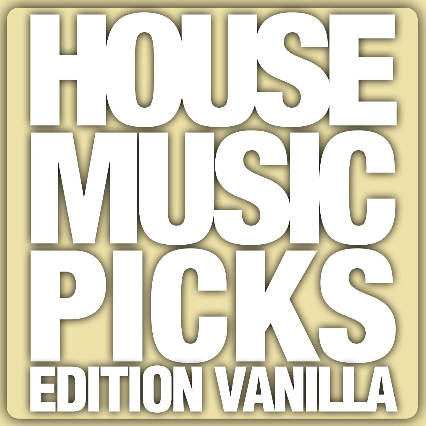 Постер альбома House Music Picks - Edition Vanilla