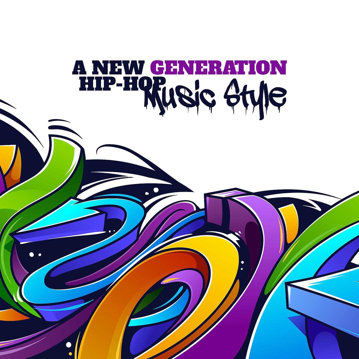 Постер альбома A New Generation – Hip-Hop Music Style