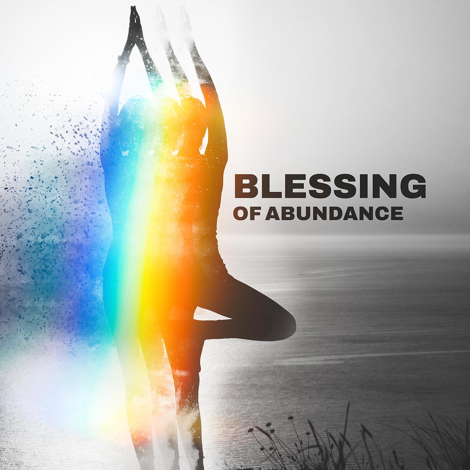 Постер альбома Blessing of Abundance: Yoga & Meditation Sounds