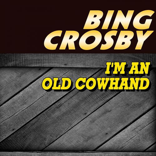 Постер альбома I'm an Old Cowhand