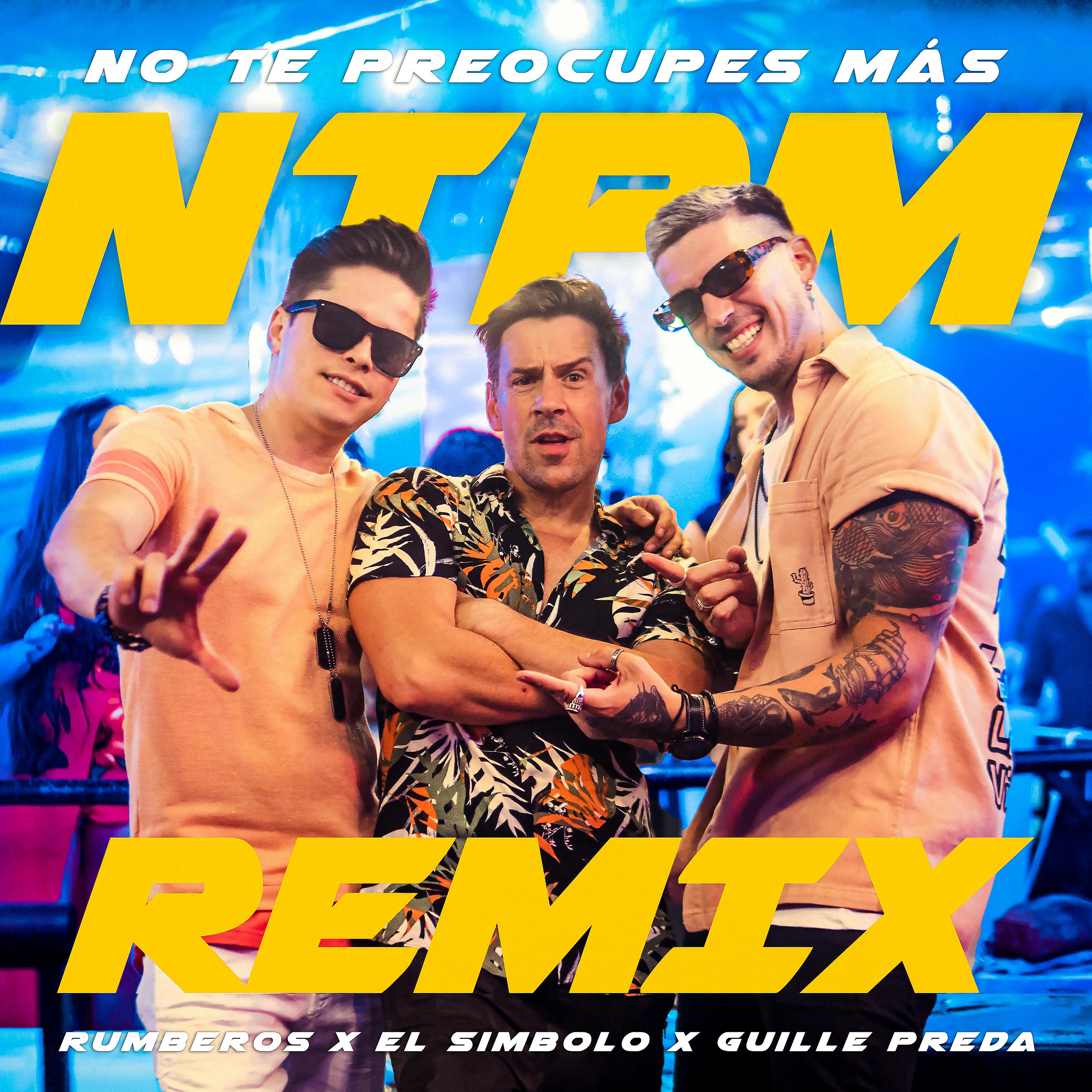 Постер альбома No Te Preocupes Más (Guille Preda Remix)