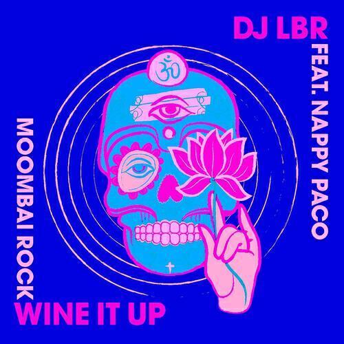 DJ LBR - Wine It Up (Au son du Moombah) [French Edit]