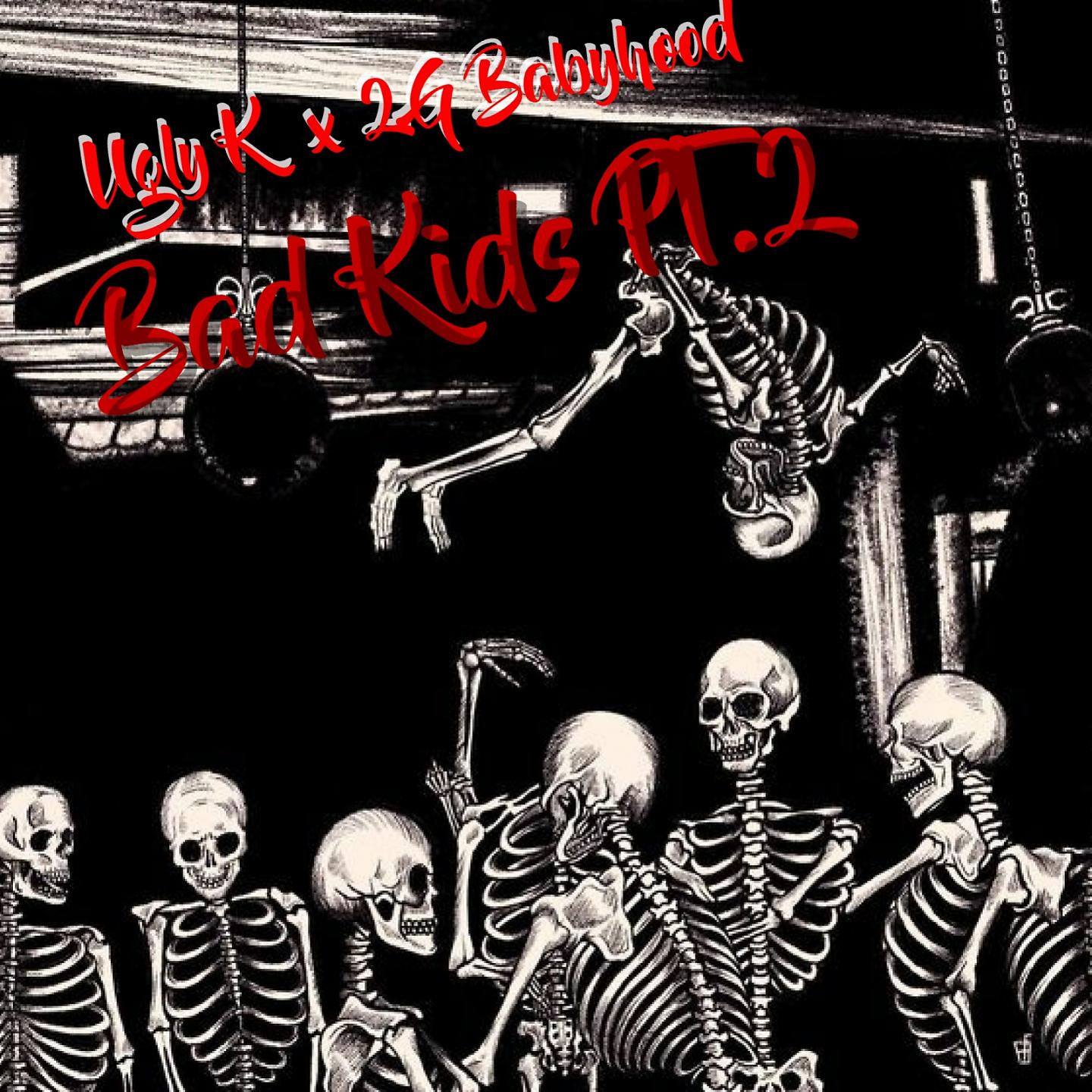 Постер альбома Bad Kids, Pt. 2