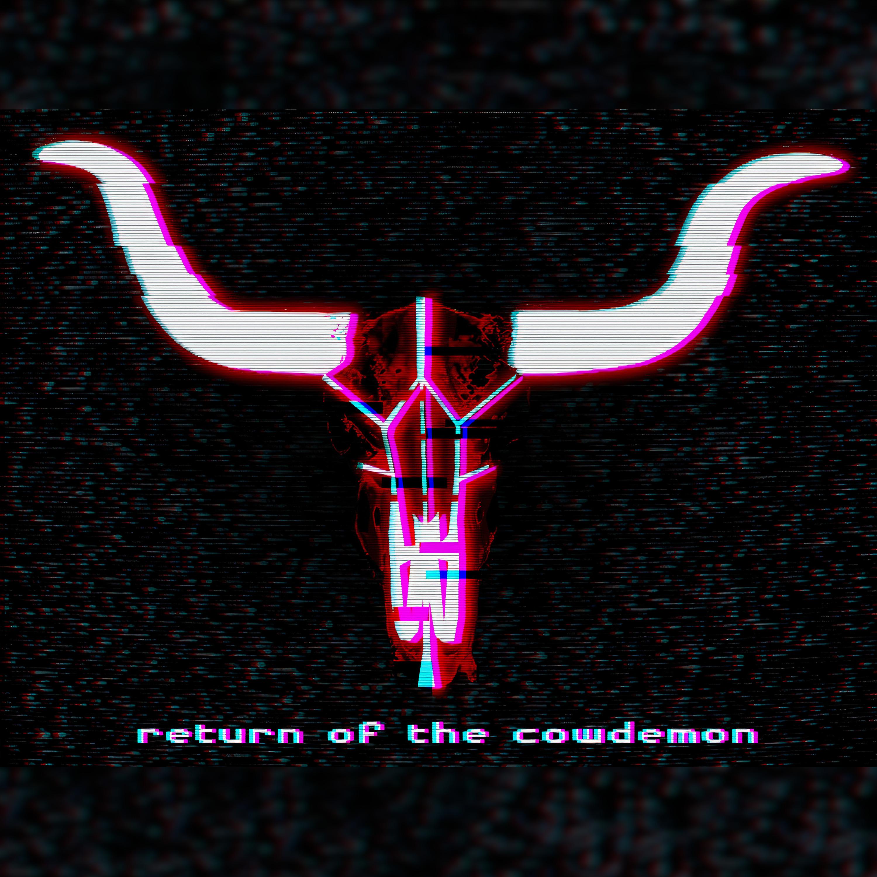 Постер альбома Return of the Cowdemon