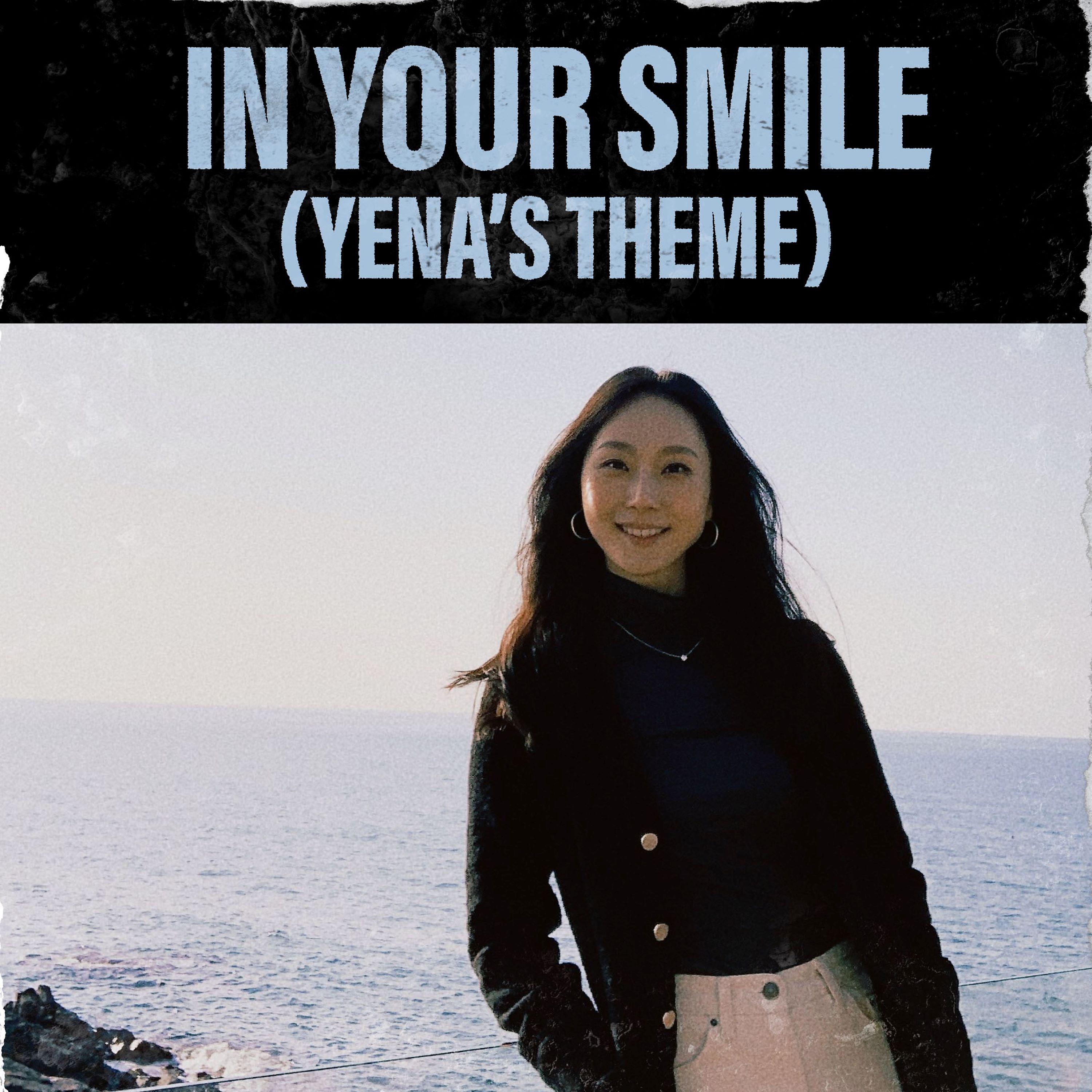 Постер альбома In Your Smile (Yena's Theme)