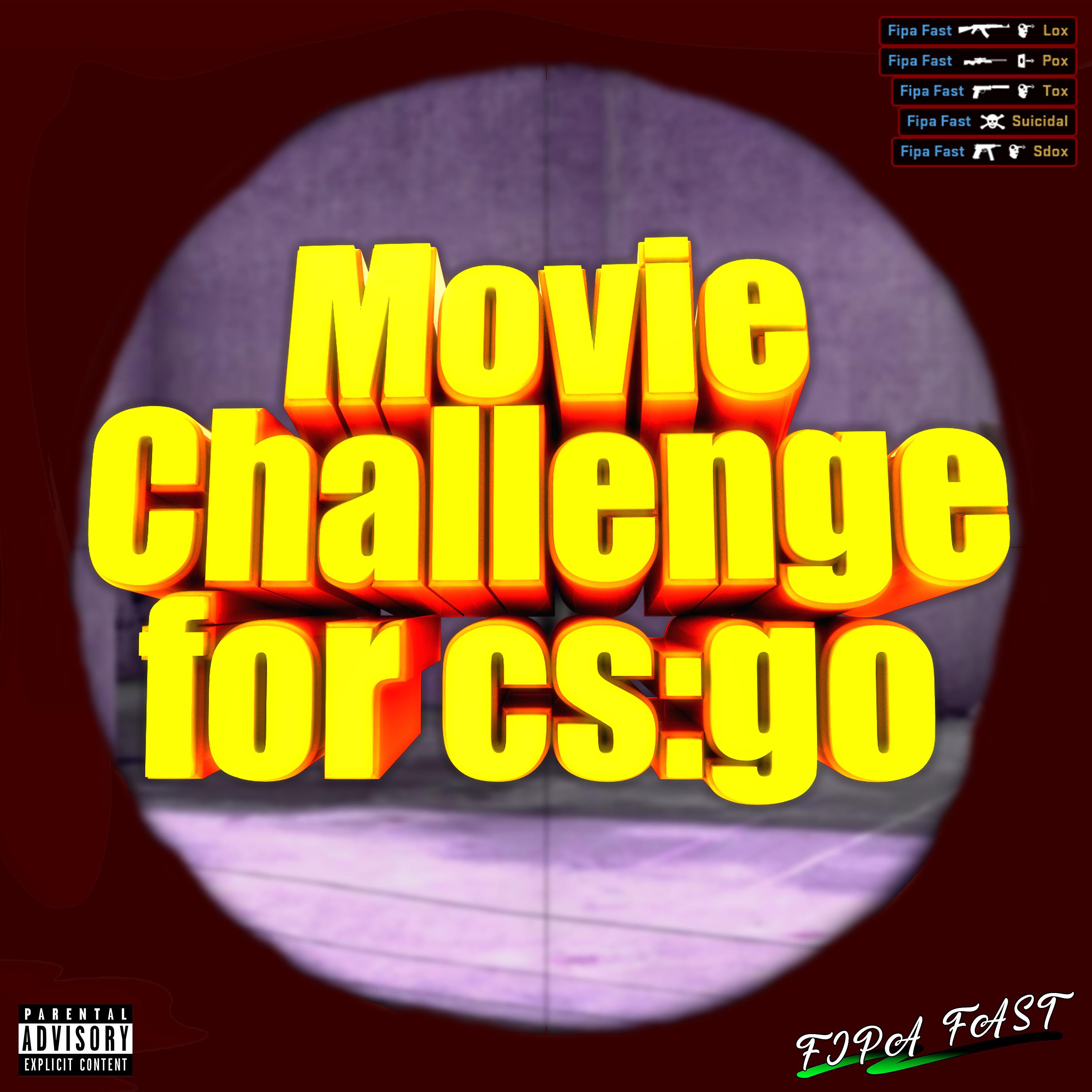 Постер альбома Movie Challenge for Cs:go