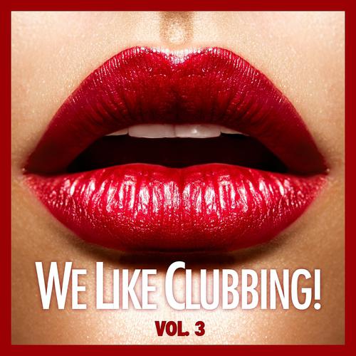 Постер альбома We Like Clubbing!, Vol. 3