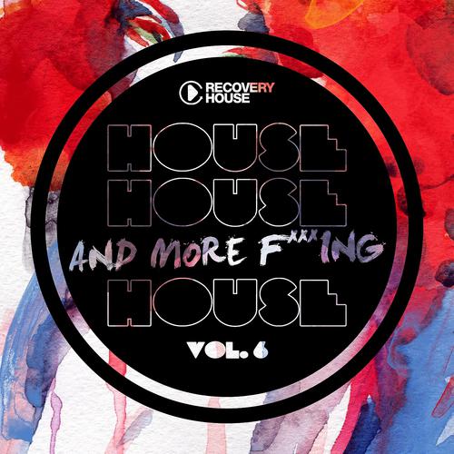 Постер альбома House, House and More F.. King House, Vol. 6