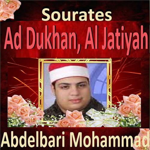 Abdelbari Mohammad - Sourate Al Jatiyah (Mualim)