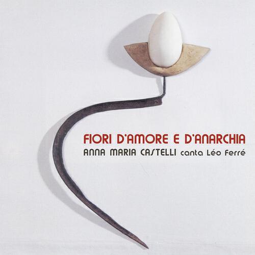 Anna Maria Castelli - Quand je fumerai autre chose que des celtiques