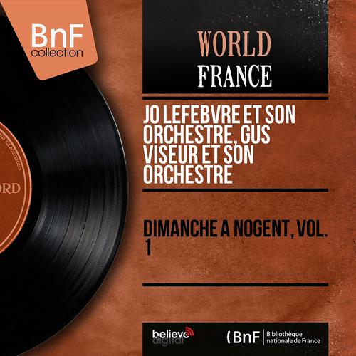Постер альбома Dimanche à nogent, vol. 1 (Mono version)