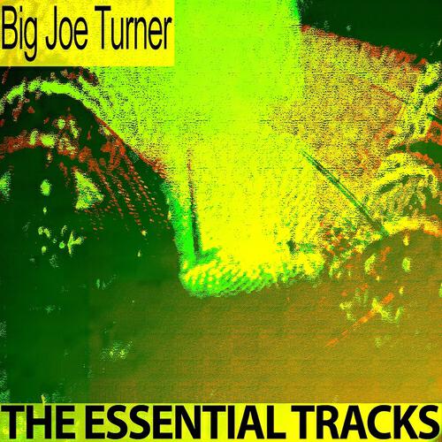 Big Joe Turner - Boogie Woogie Country Girl (Remastered)