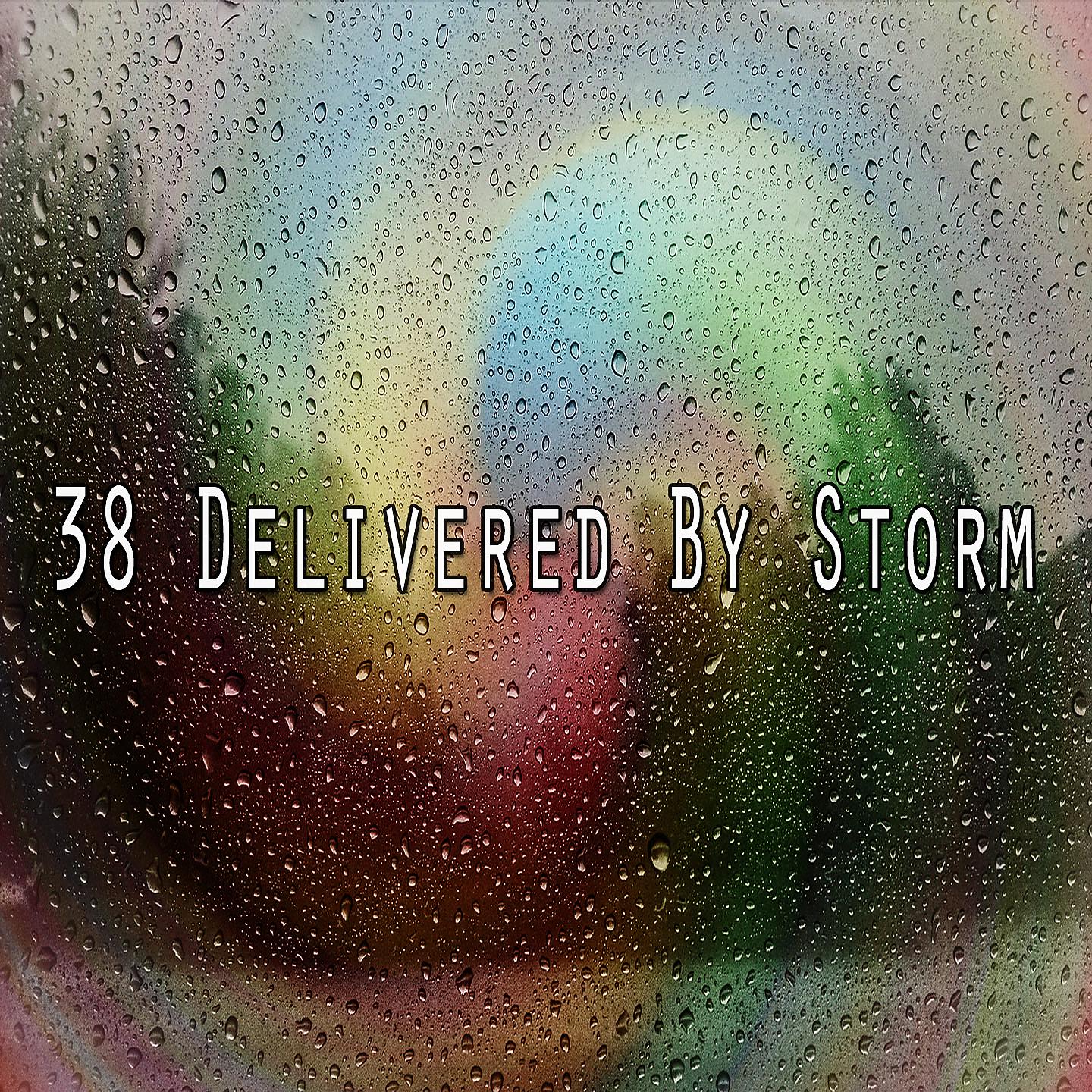 Постер альбома 38 Доставлено штормом