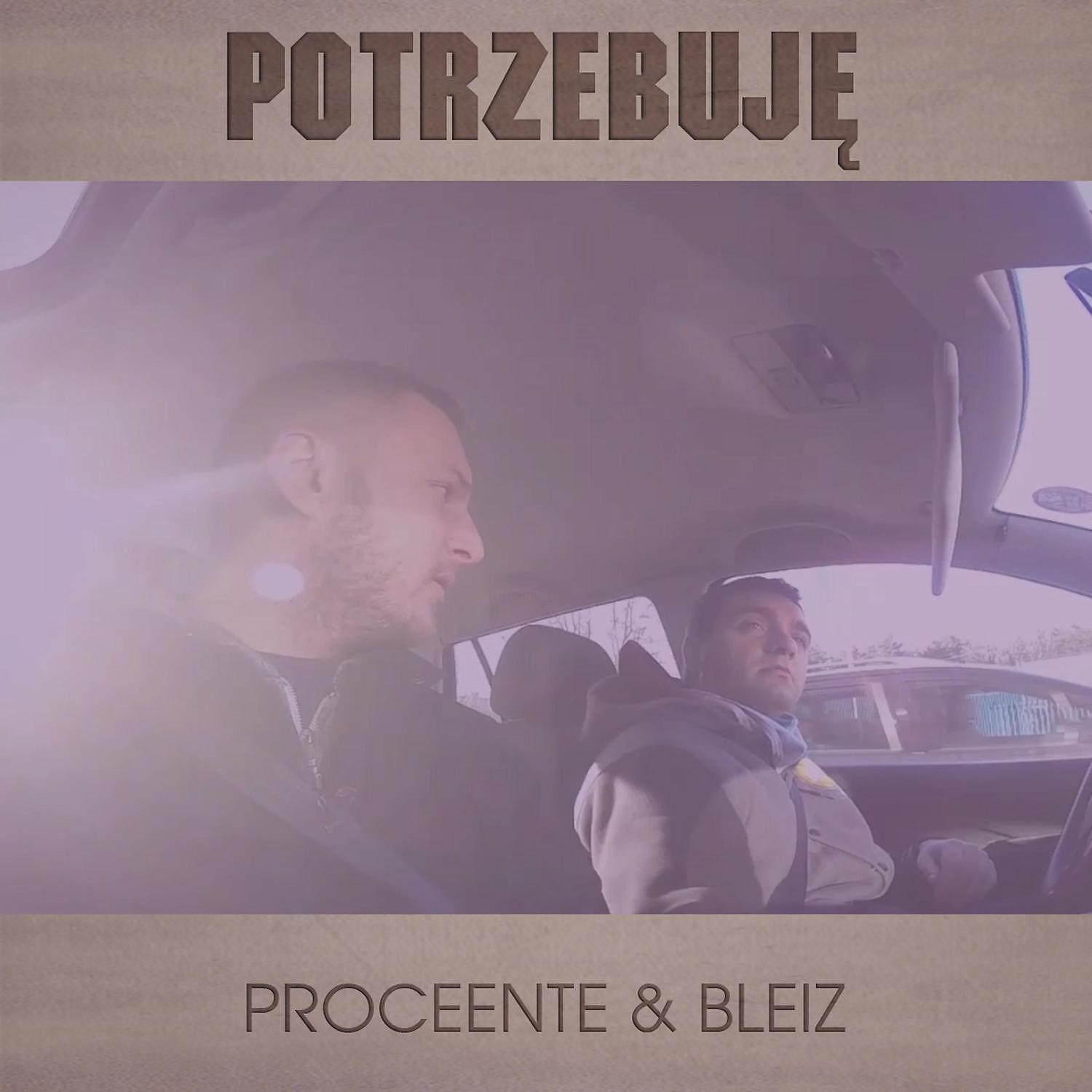 Proceente - Potrzebuje