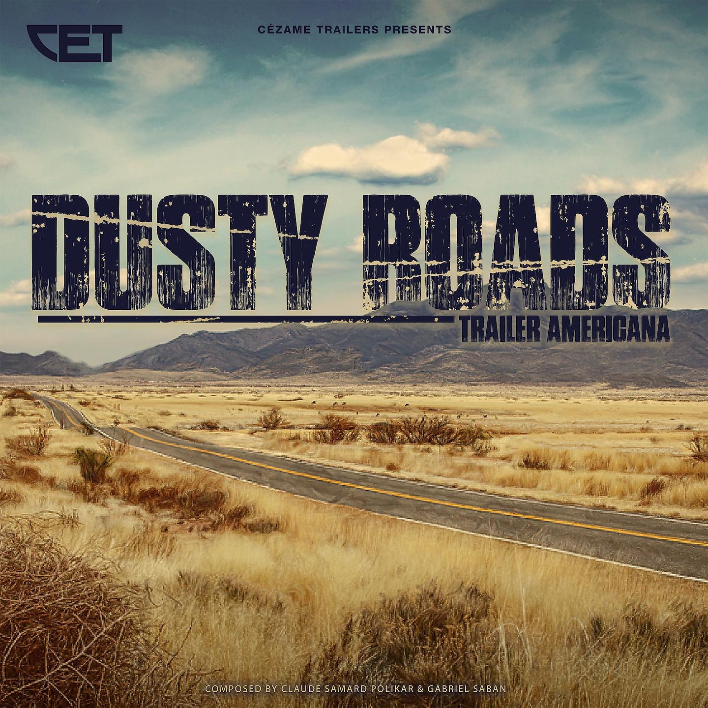 Постер альбома Dusty Roads - Trailer Americana