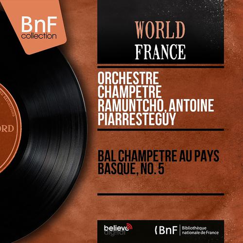 Постер альбома Bal champêtre au pays basque, No. 5 (Mono Version)