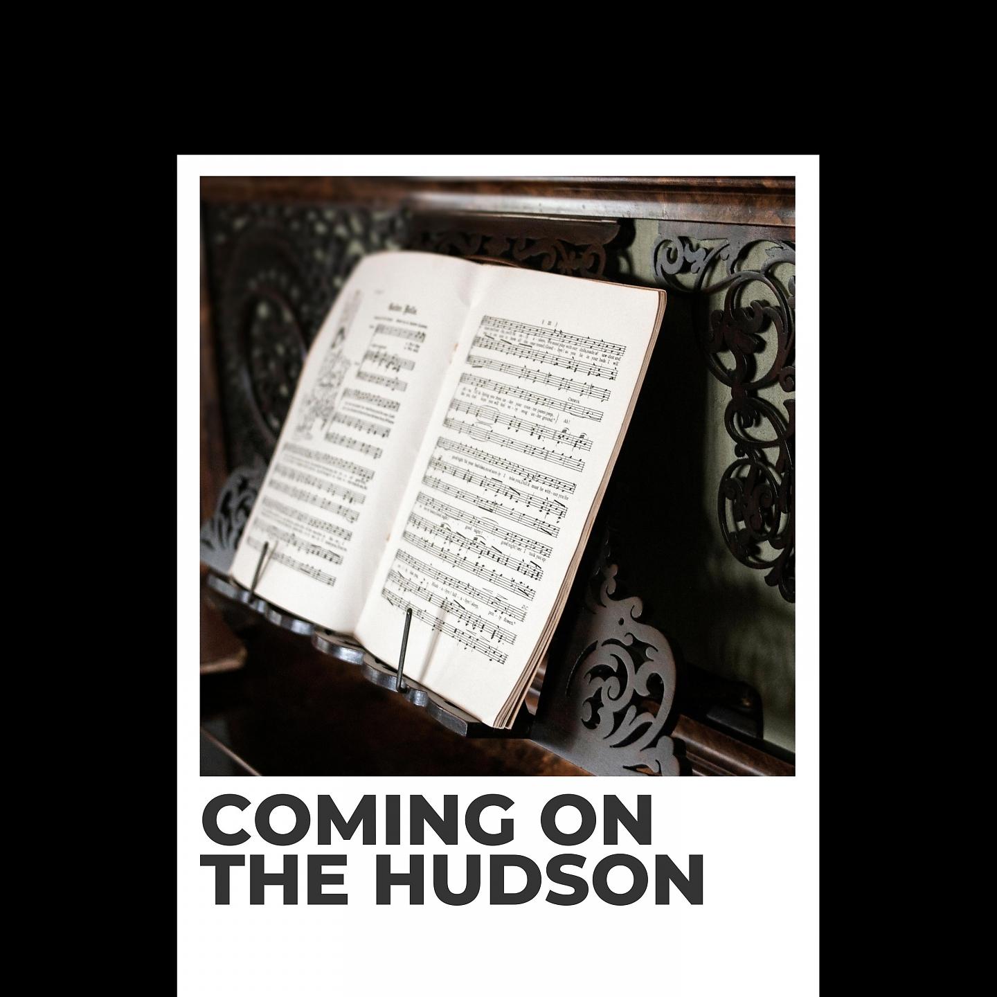 Постер альбома Coming On the Hudson