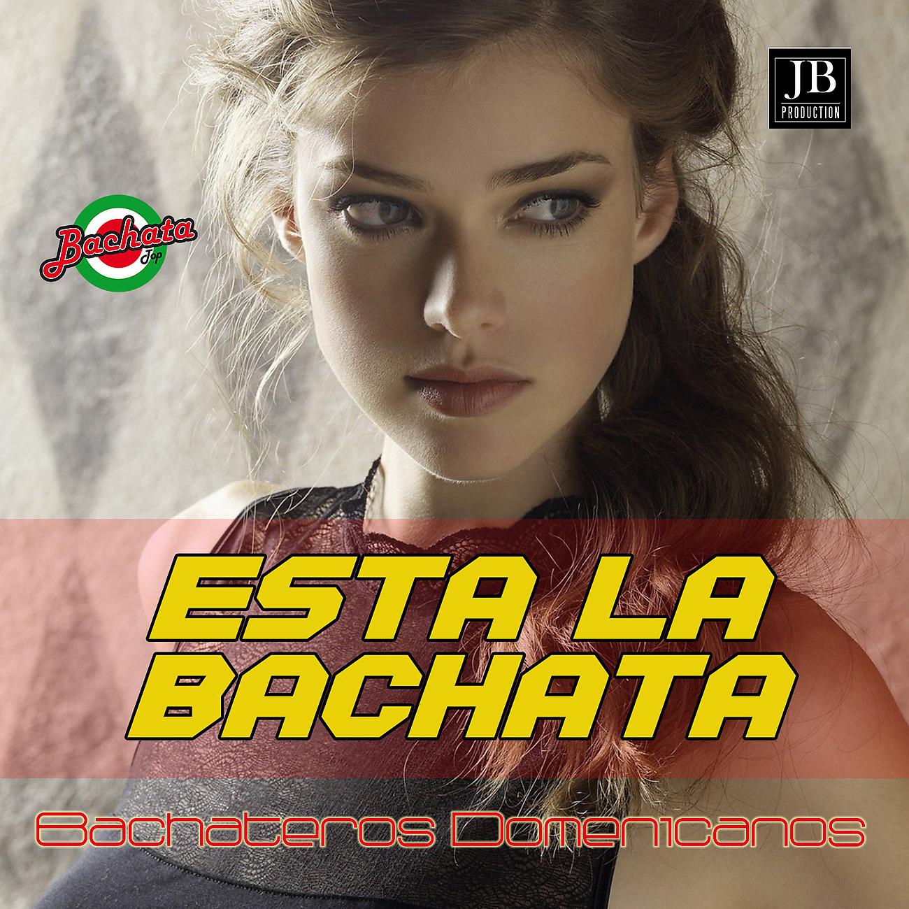 Постер альбома Esta La Bachata