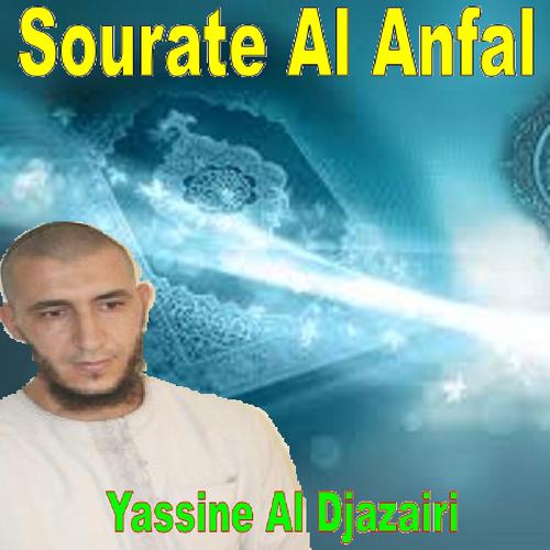 Yassine Al Djazairi - Sourate Al Anfal (Quran - Coran - Islam)