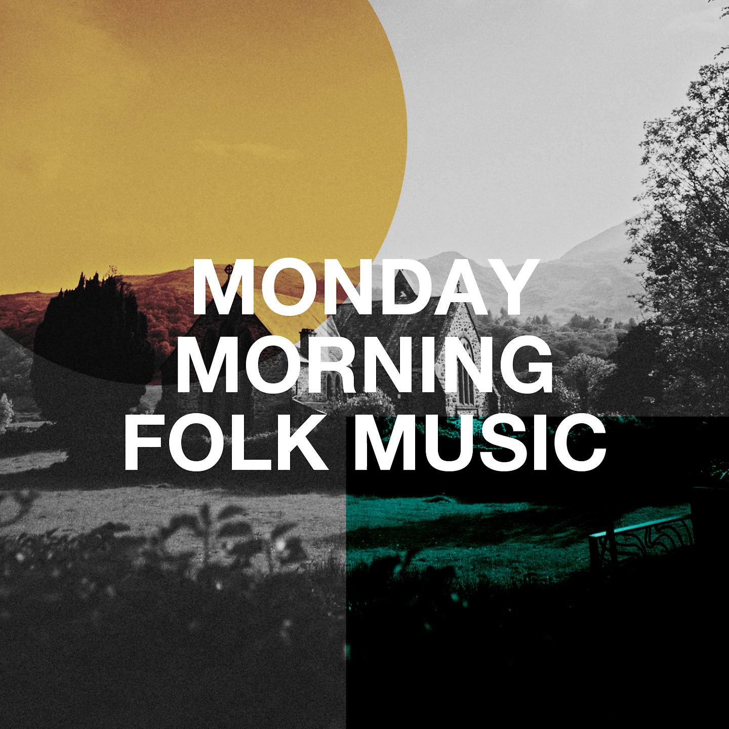 Постер альбома Monday Morning Folk Music